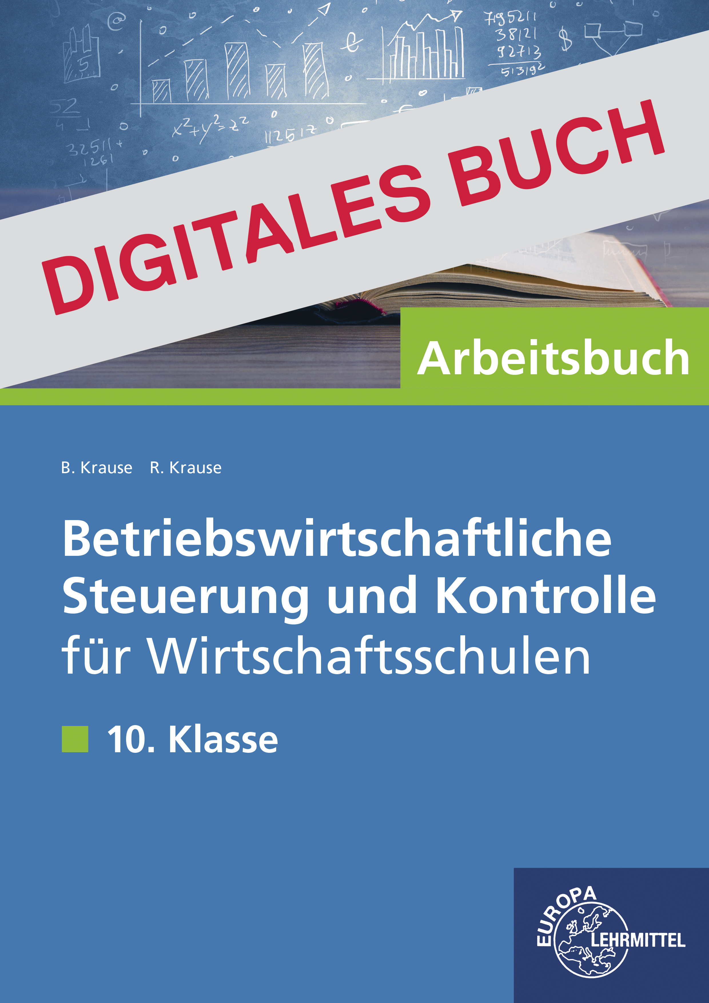 Arbeitsbuch Betriebswirtschaftliche Steuerung u. Kontrolle, 10. Klasse Dig. Buch