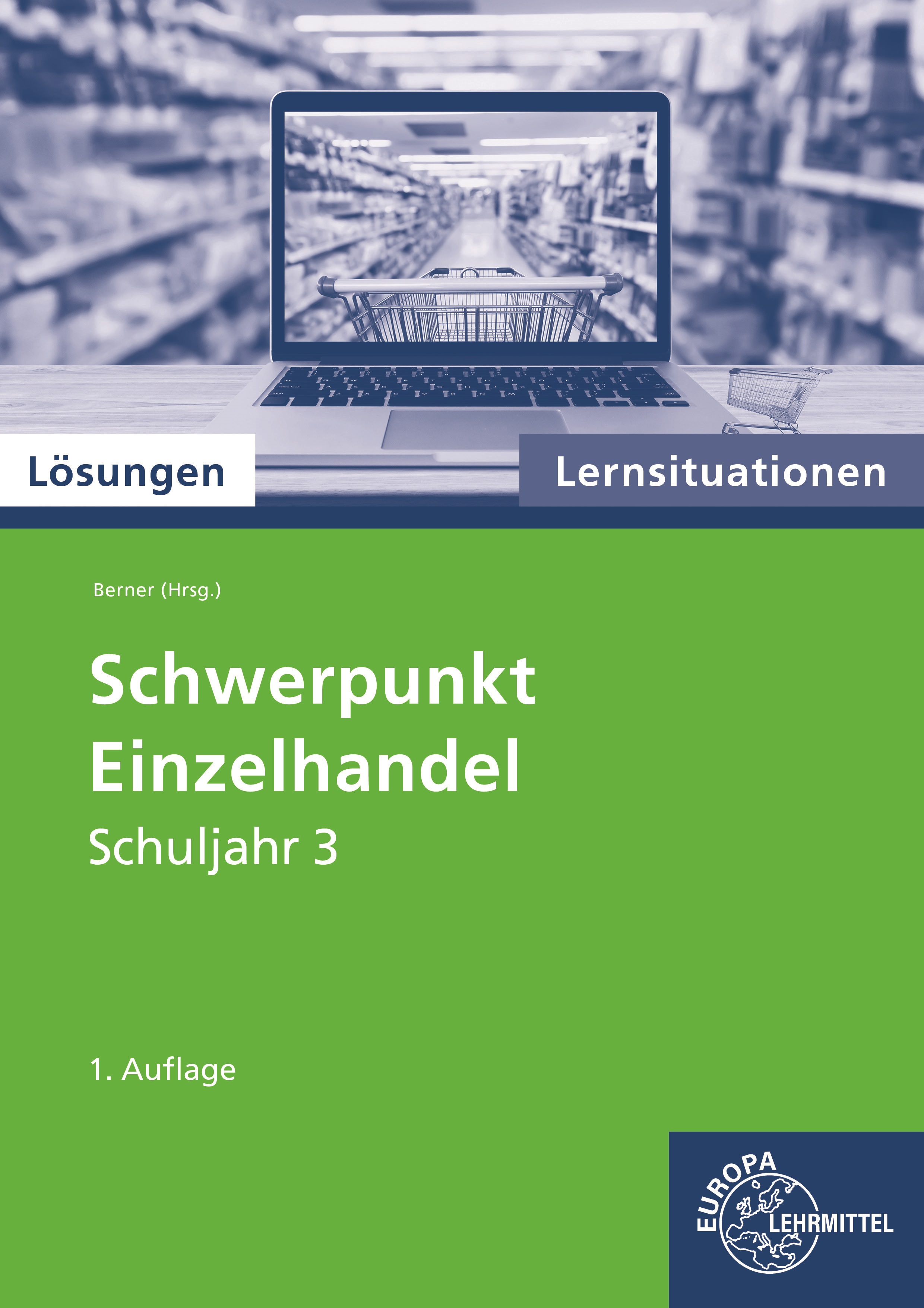 Lösungen zu 92836 Schwerpunkt Einzelhandel Lernsituationen Schuljahr 3