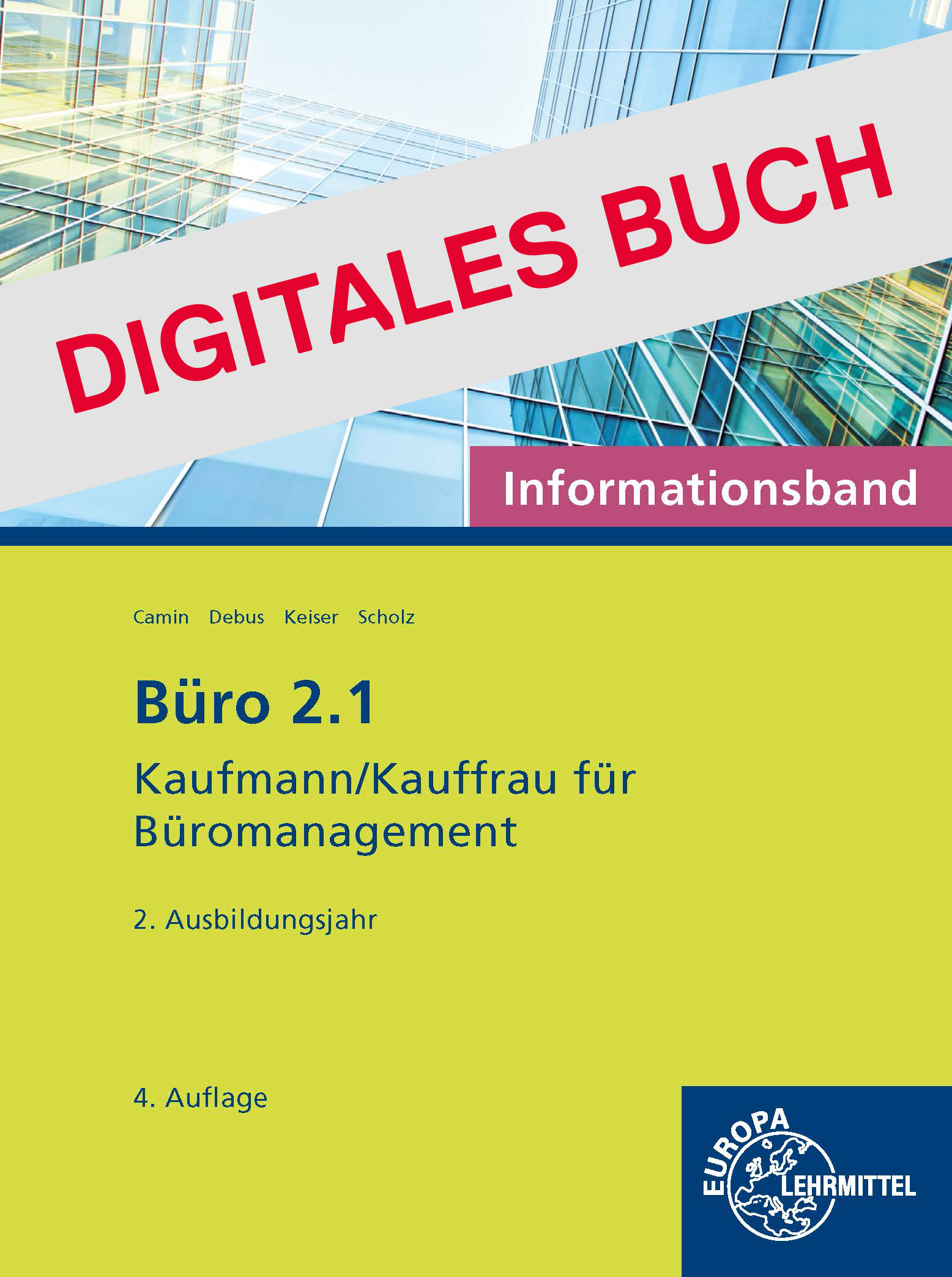 Büro 2.1 - Kaufmann/Kauffrau für Büromanagement, Informationsband, 2. Ausb.jahr Digitales Buch