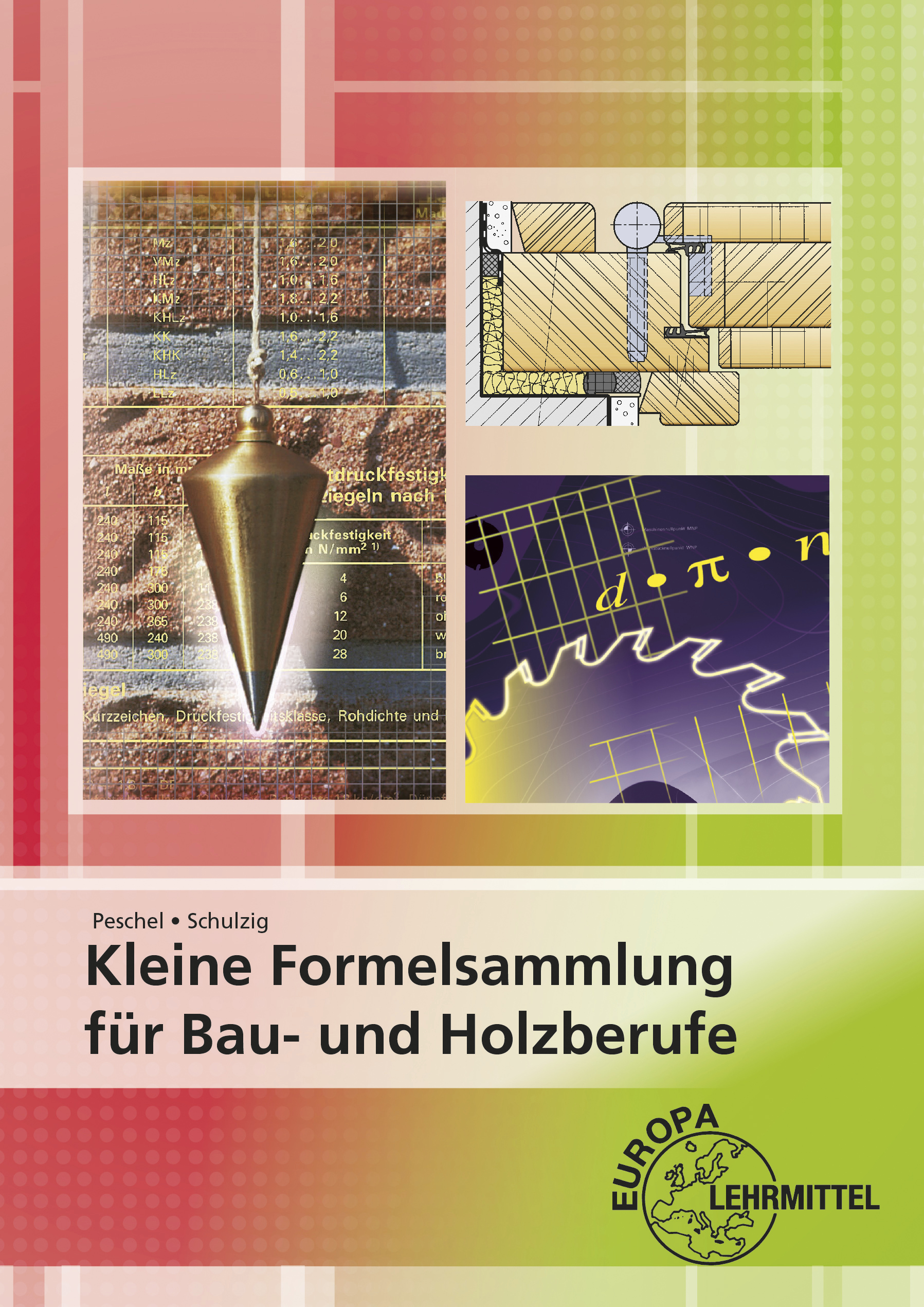 Kleine Formelsammlung für Bau- und Holzberufe