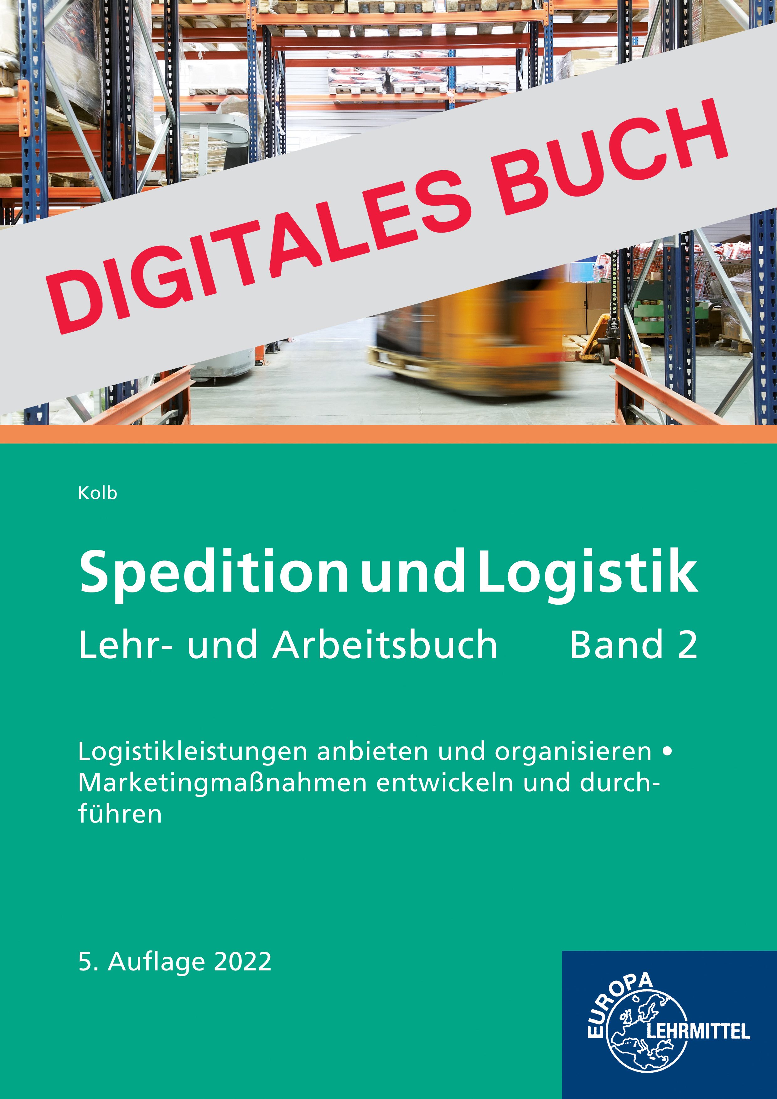 Spedition und Logistik, Band 2 - Digitales Buch
