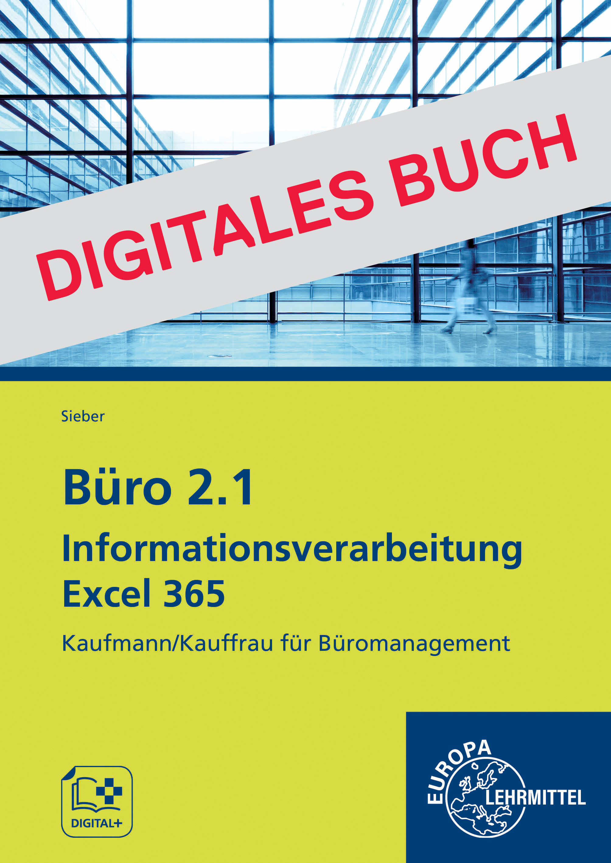 Büro 2.1 - Informationsverarbeitung Excel 365 - Digitales Buch