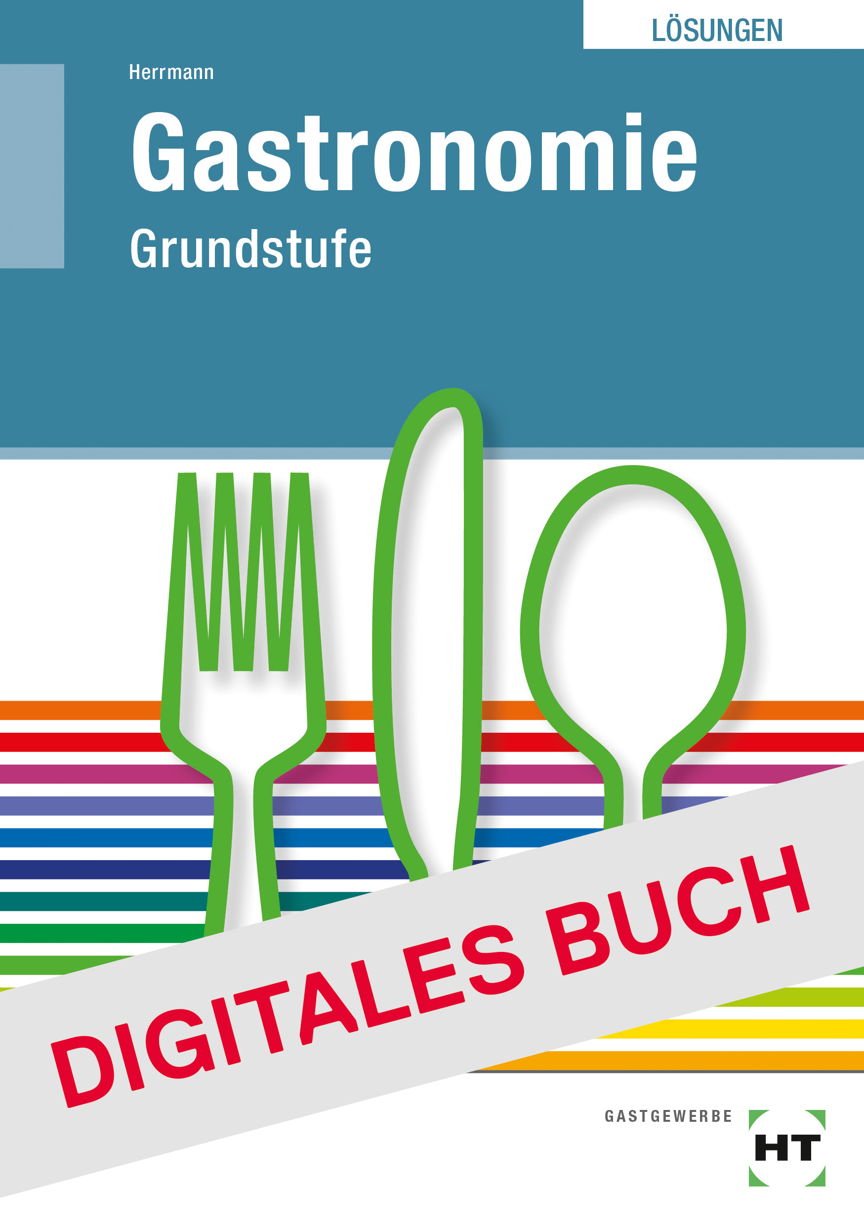 Lösungen zu 09194 Gastronomie Grundstufe - Digitales Buch