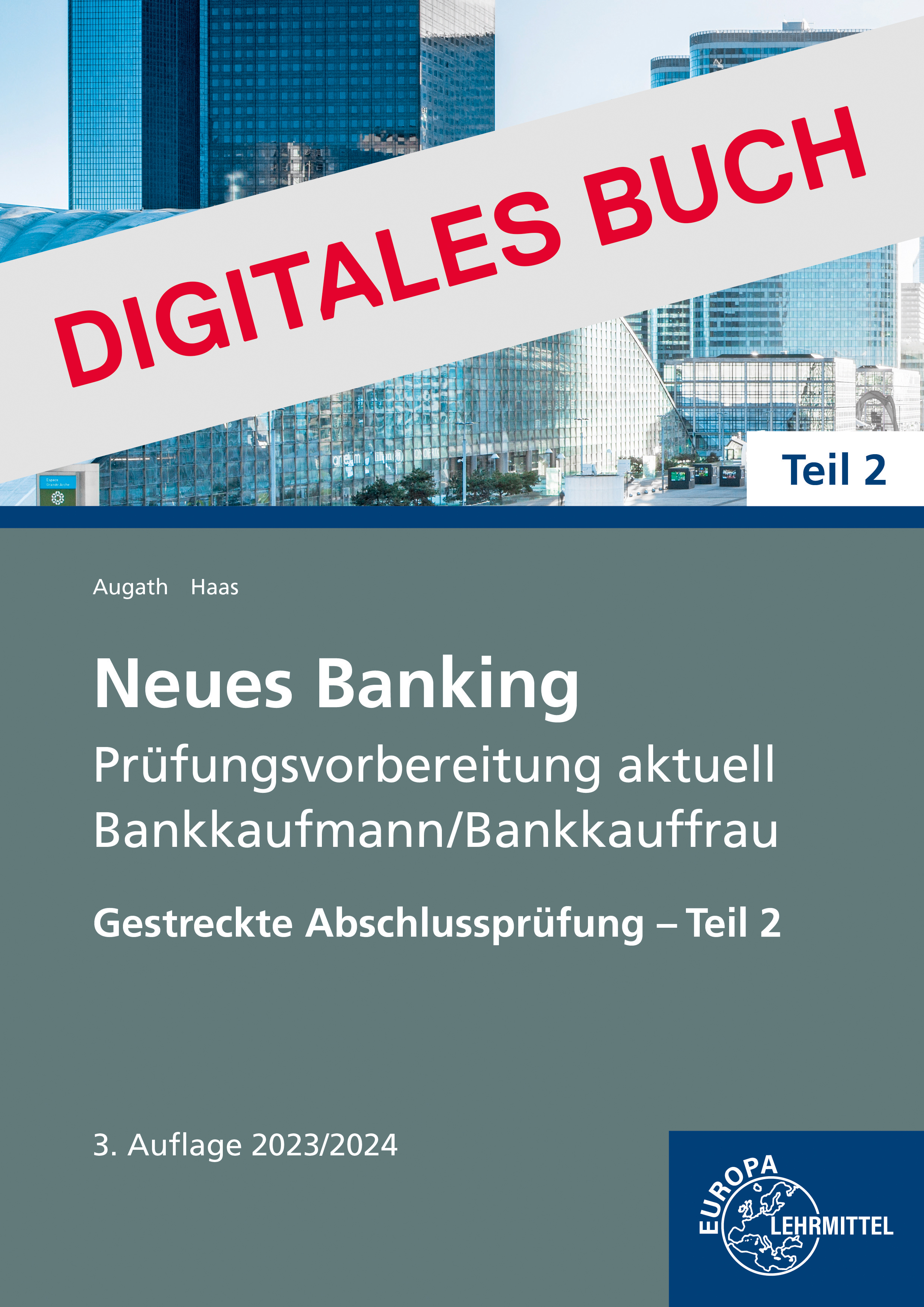 Neues Banking Prüfungsvorbereitung - Gestr. Abschlusspr. Teil 2 Dig. Buch