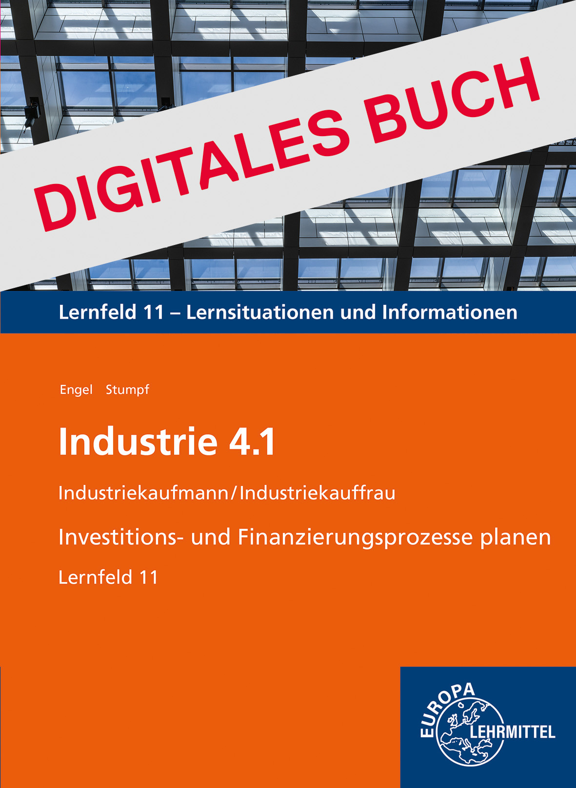 Industrie 4.1, Investitions- und Finanzierungsprozesse planen, LF 11 - Dig. Buch
