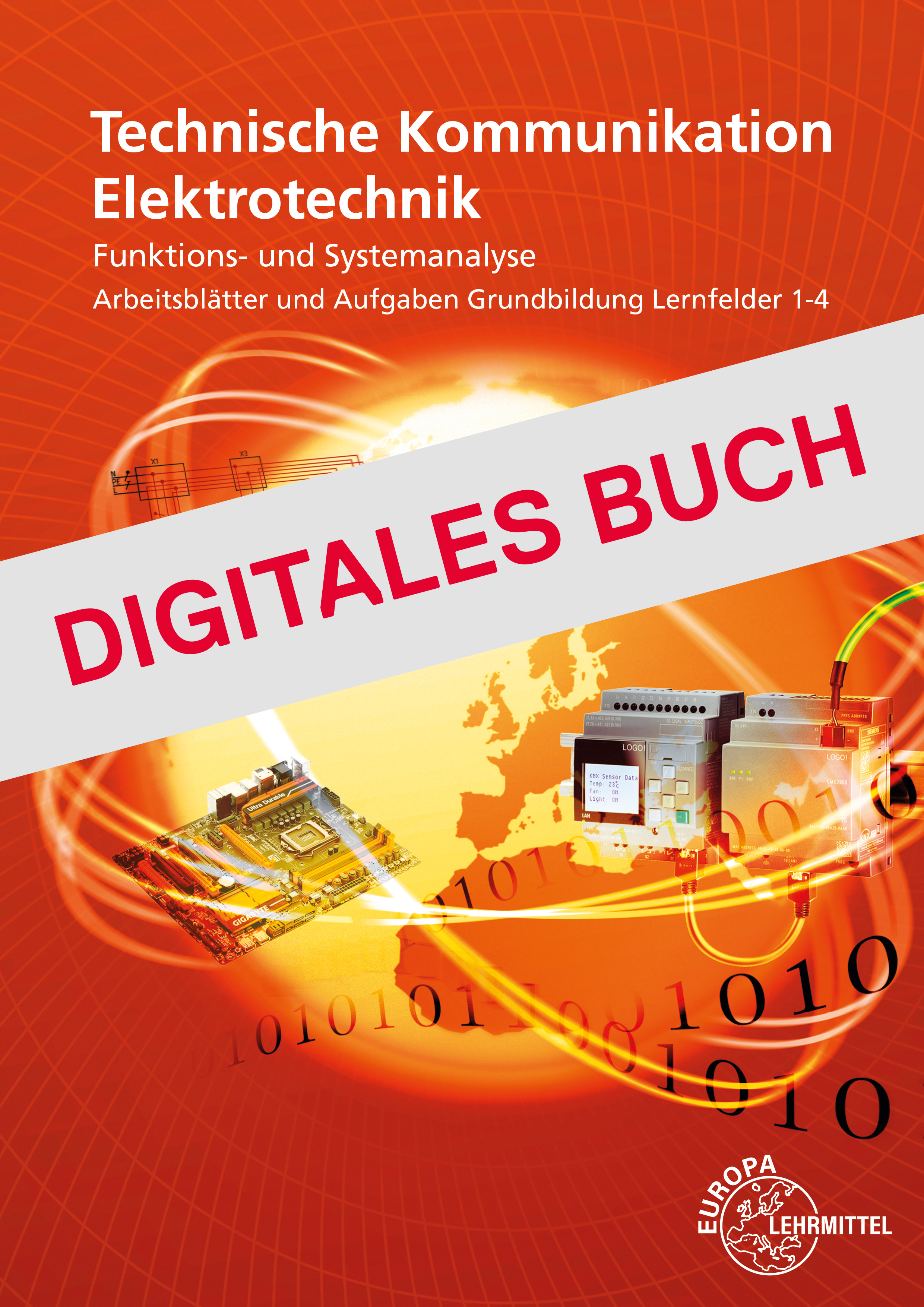 Technische Kommunikation Elektrotechnik Lernfeld 1-4 - Digitales Buch