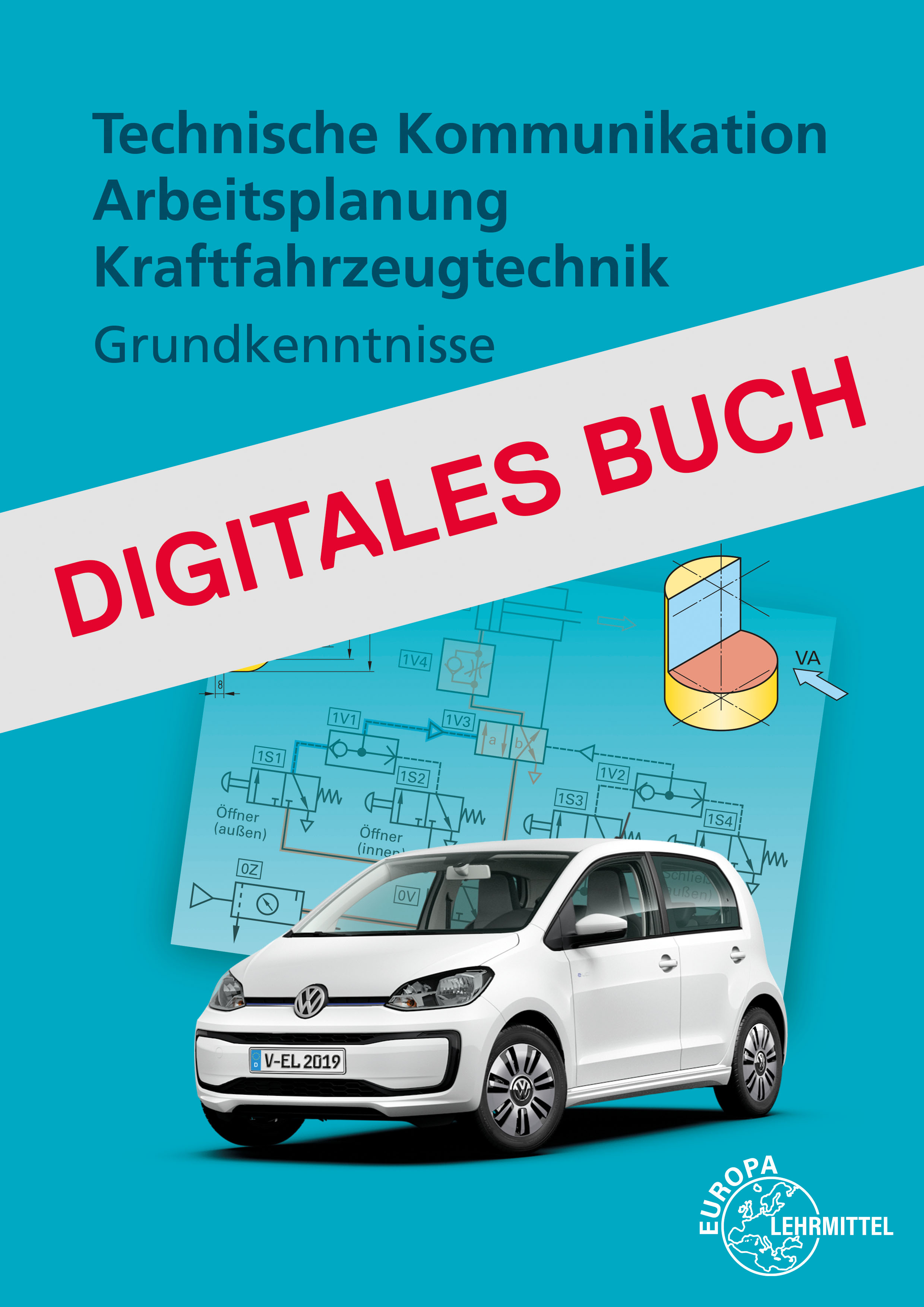 Technische Kommunikation Arbeitsplanung Kfz Grundkenntnisse - Dig. Buch