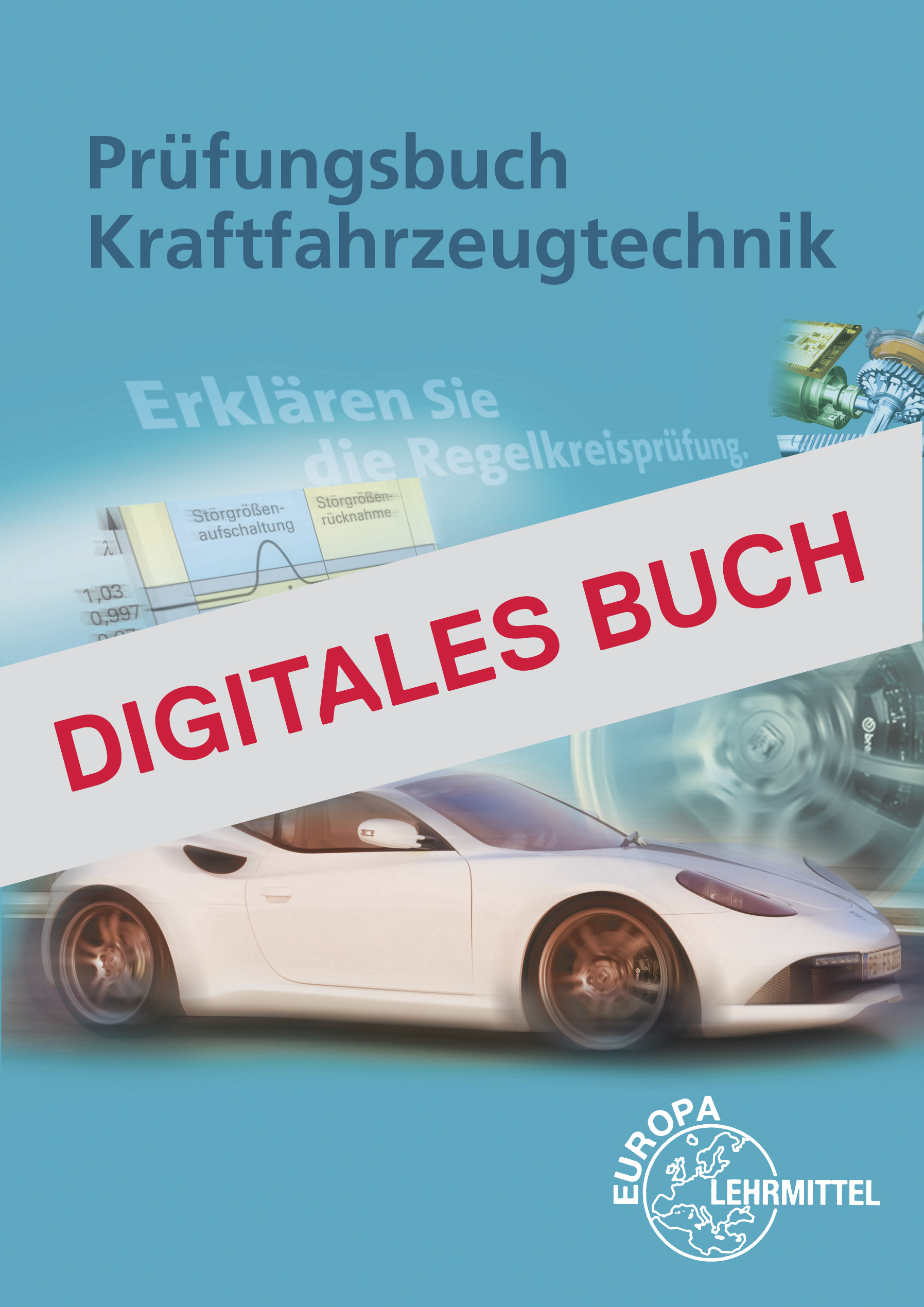Prüfungsbuch Kraftfahrzeugtechnik - Digitales Buch