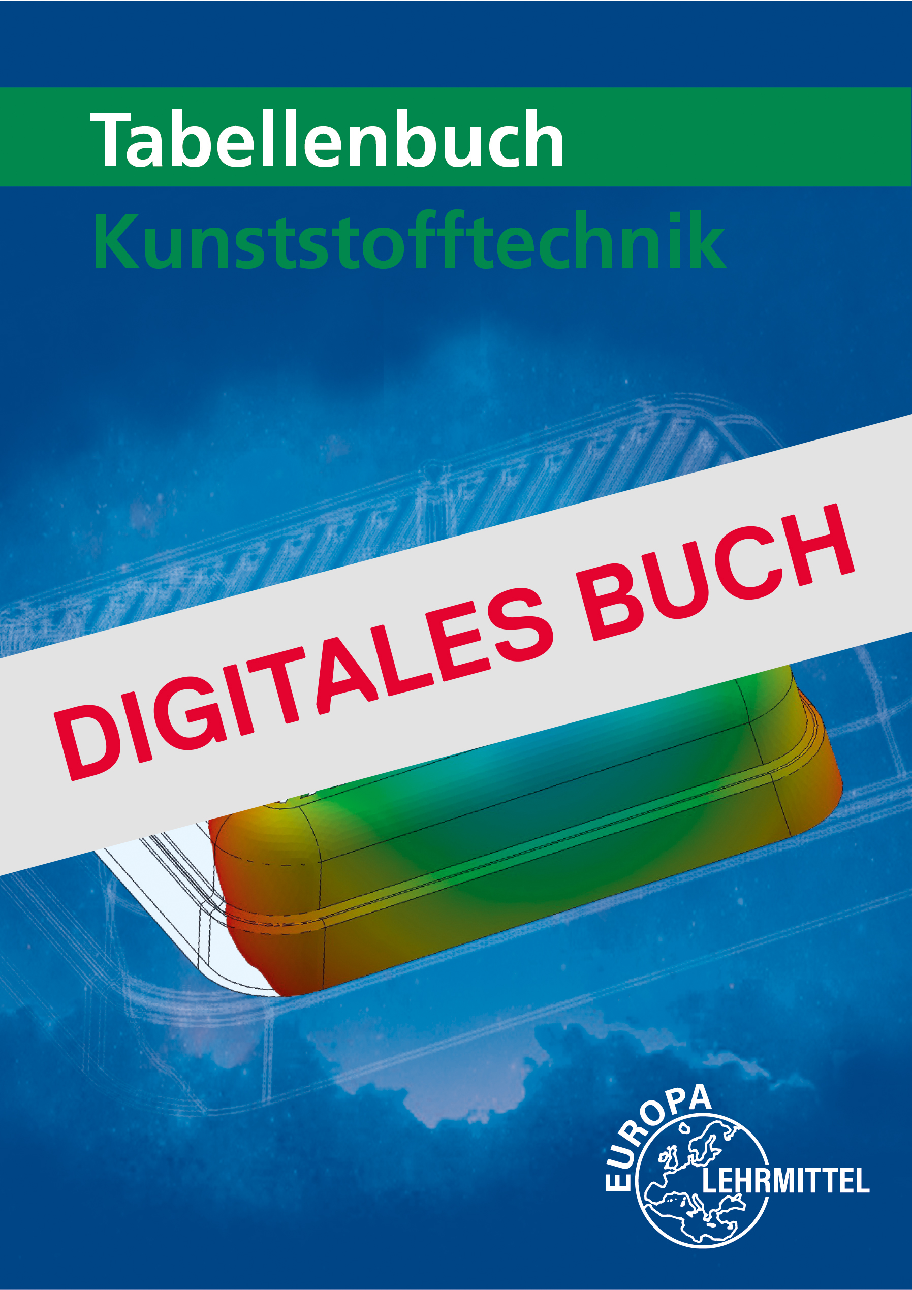 Tabellenbuch Kunststofftechnik - Digitales Buch