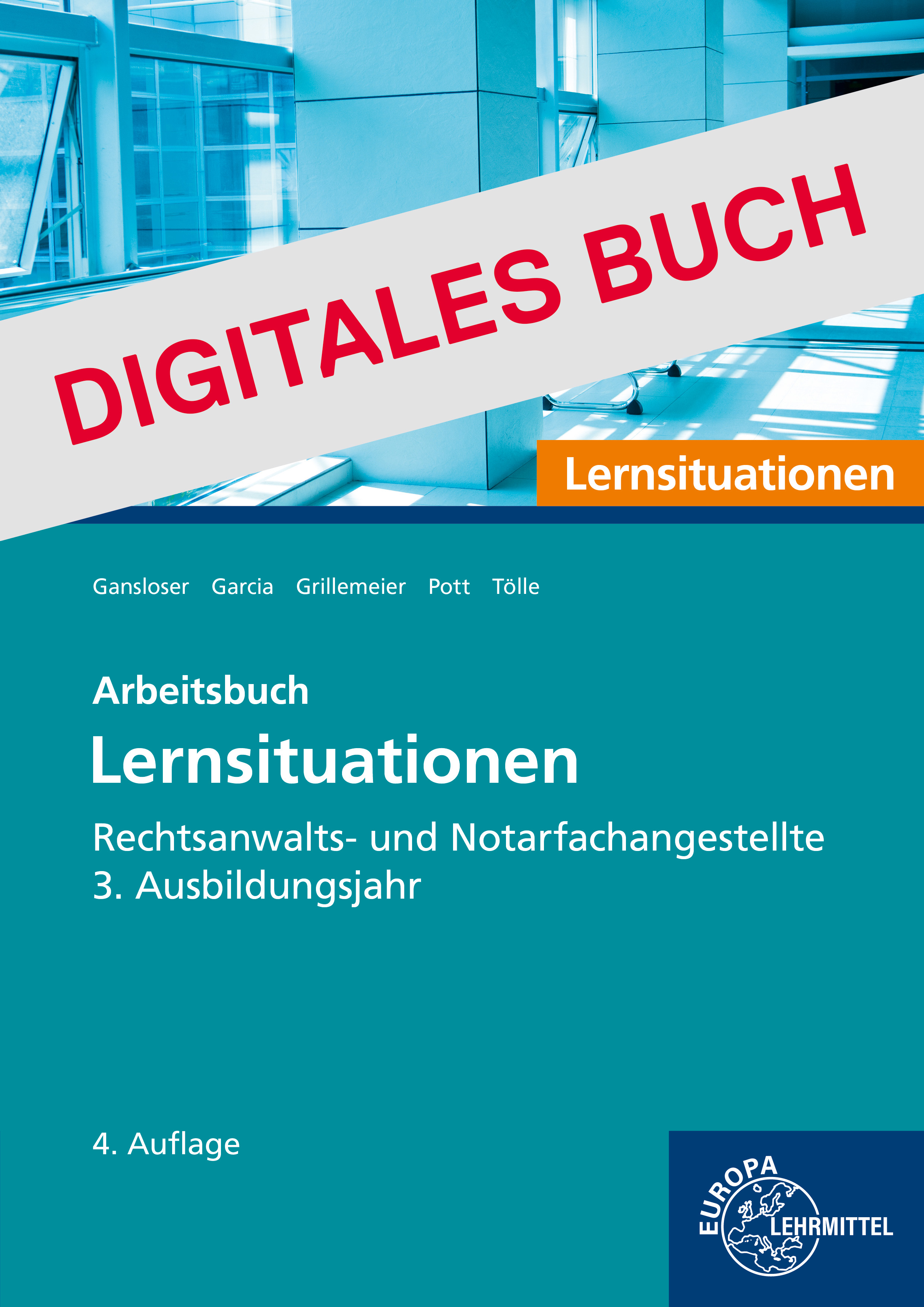 Rechtsanwalts- und Notarfachangestellte, Lernsituationen 3. Ausbildungsjahr - Digitales Buch