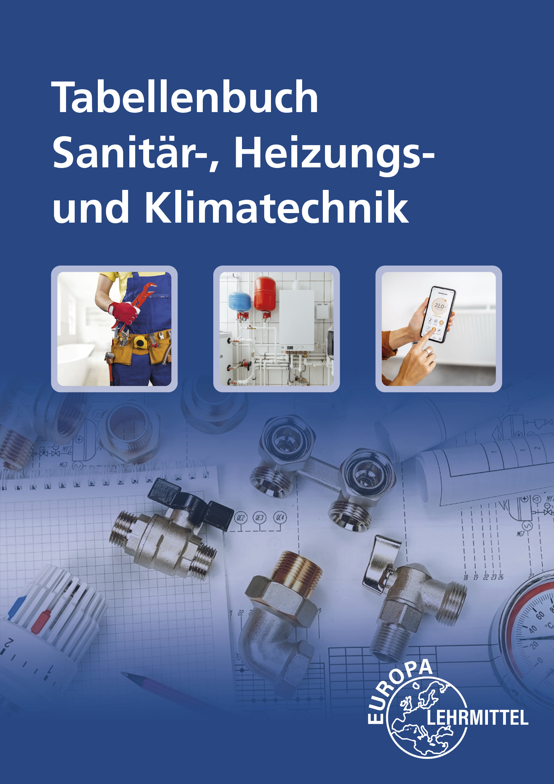 Tabellenbuch Sanitär-, Heizungs- und Klimatechnik mit Formelsammlung