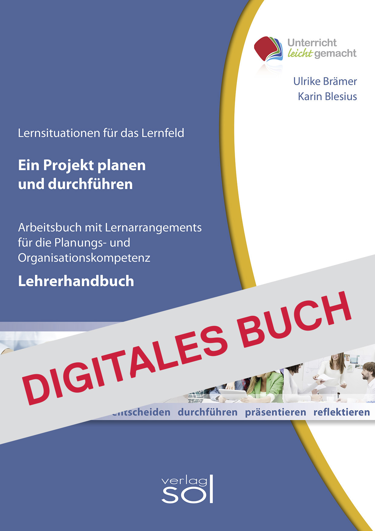 Lehrerhandbuch Ein Projekt planen und durchführen - Digitales Buch