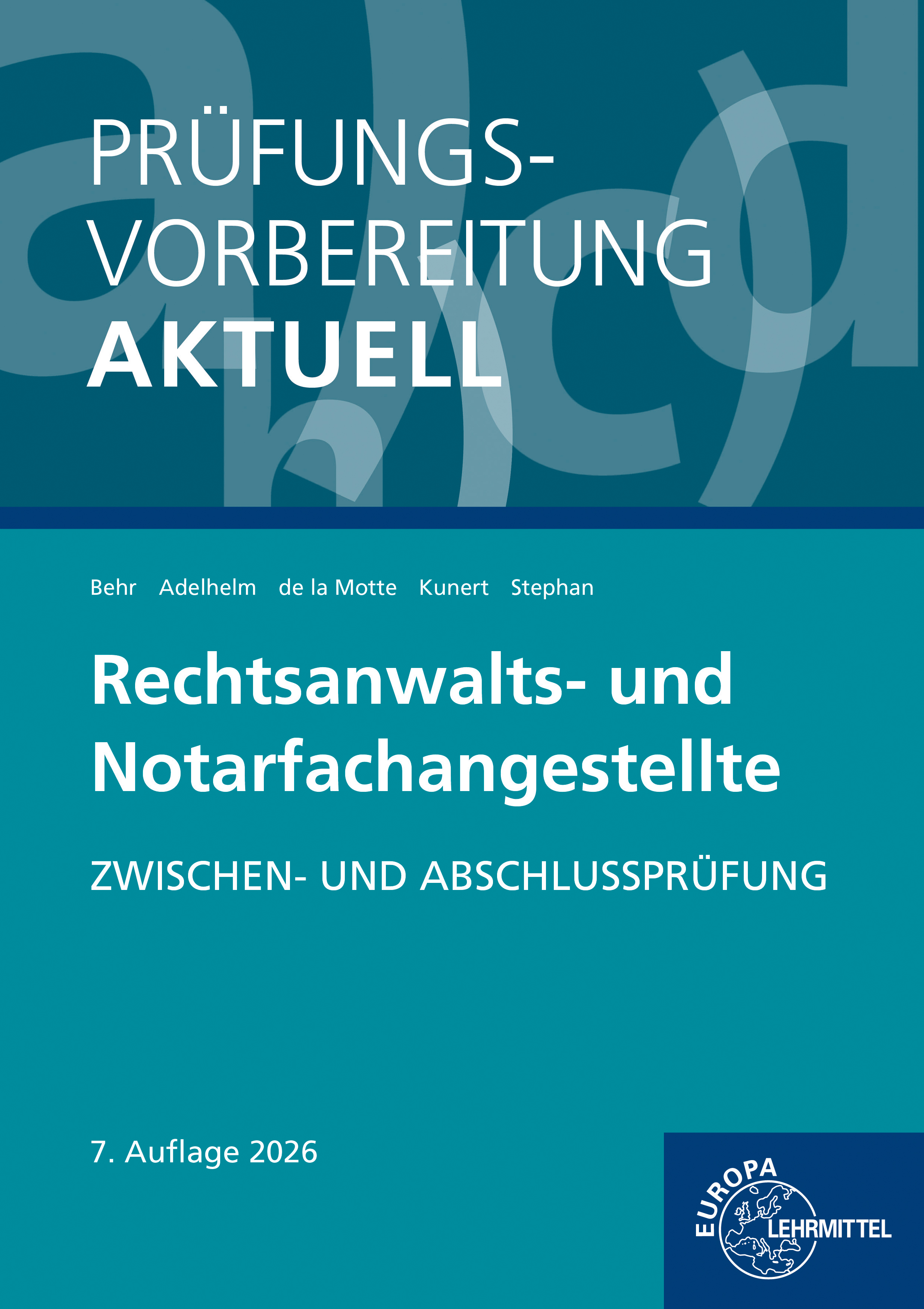 Prüfungsvorbereitung aktuell - Rechtsanwalts- und Notarfachangestellte