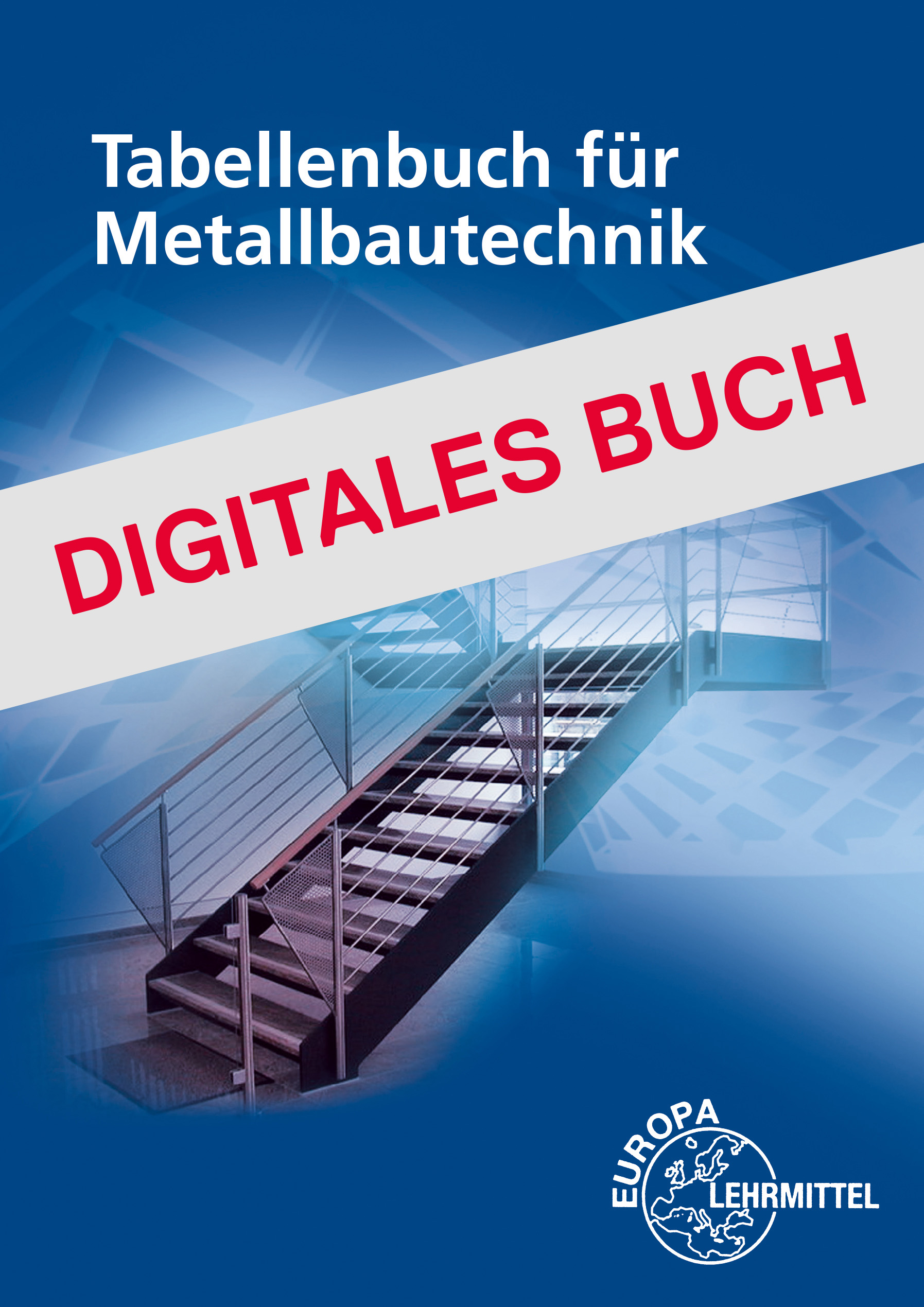 Tabellenbuch Metallbautechnik - Digitales Buch