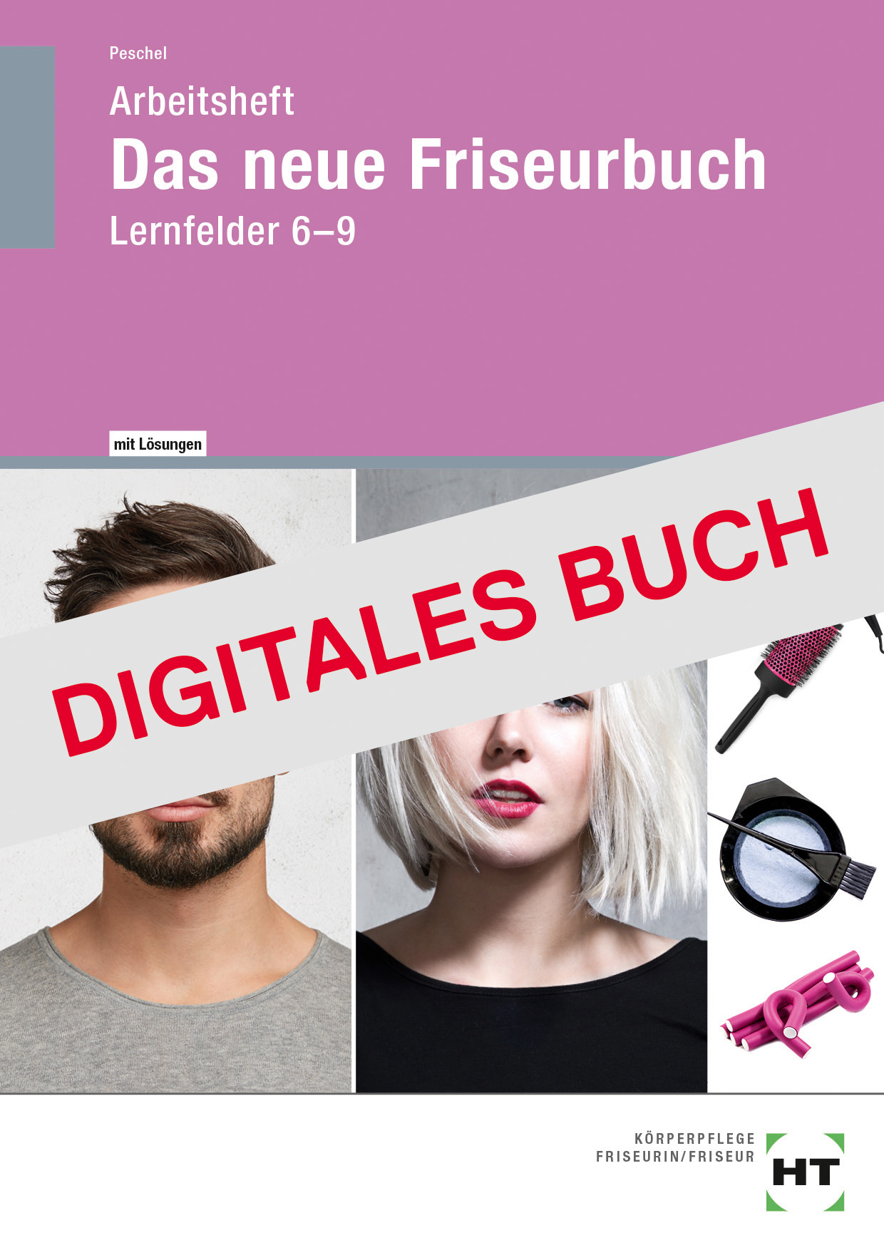 Lösungen zu 64277 Arbeitsheft Das neue Friseurbuch LF 6-9 - Digitales Buch
