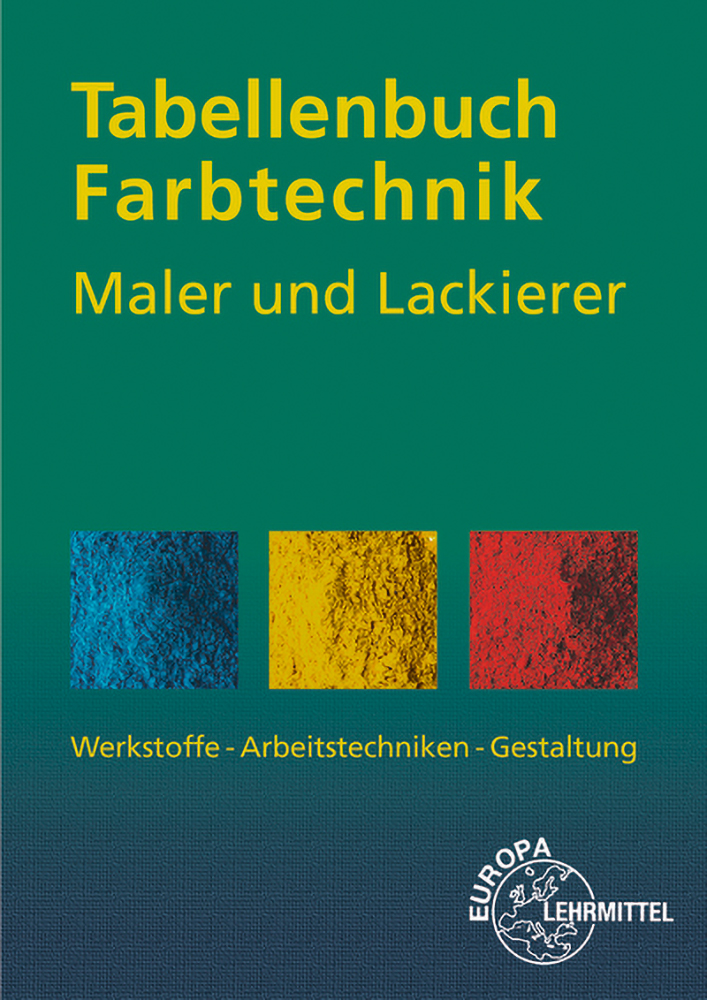 Tabellenbuch Farbtechnik Maler und Lackierer