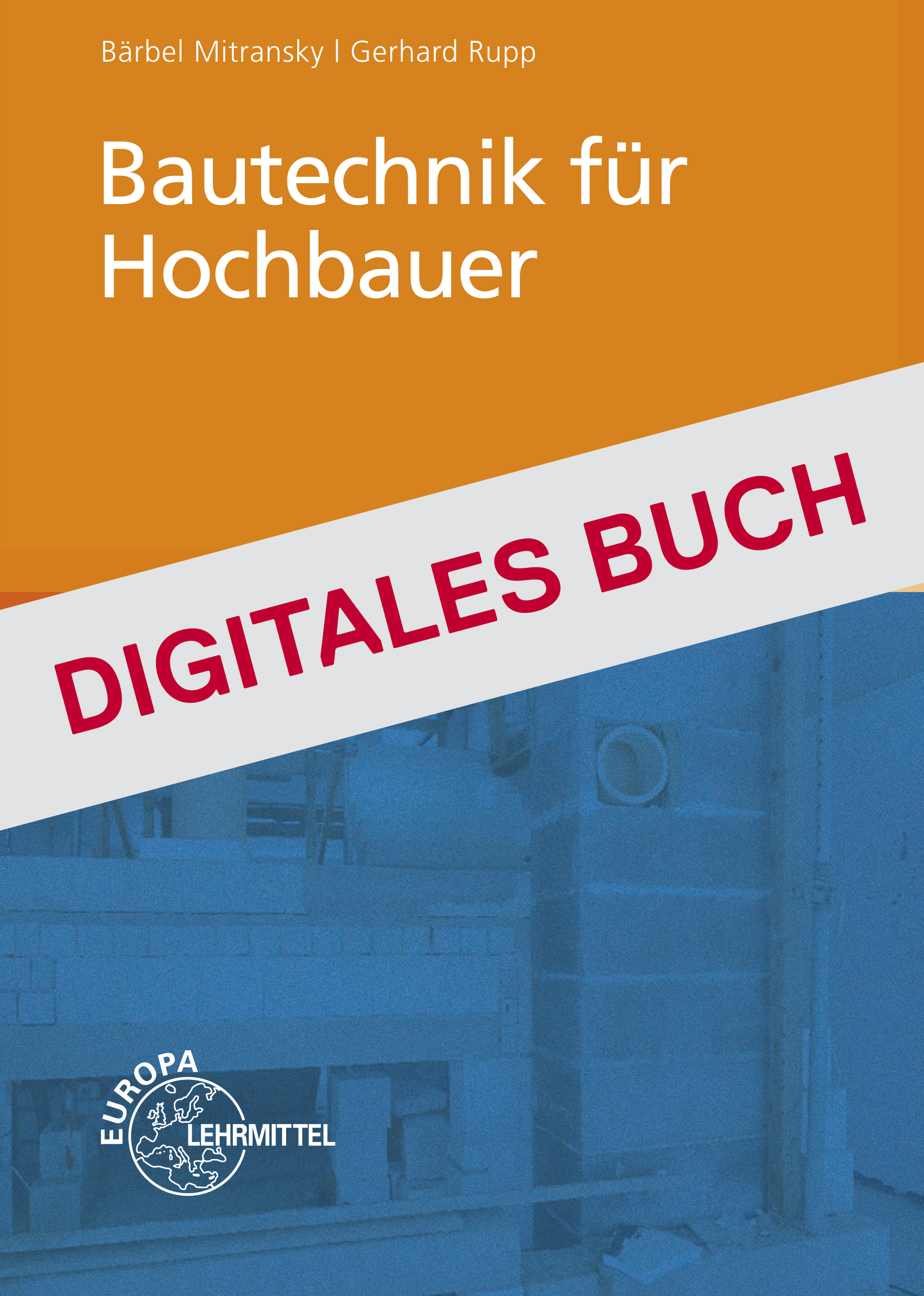 Bautechnik für Hochbauer - Digitales Buch