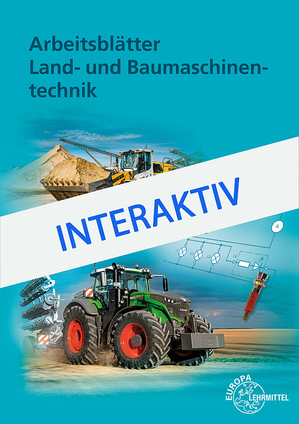 Arbeitsblätter Land- und Baumaschinentechnik interaktiv