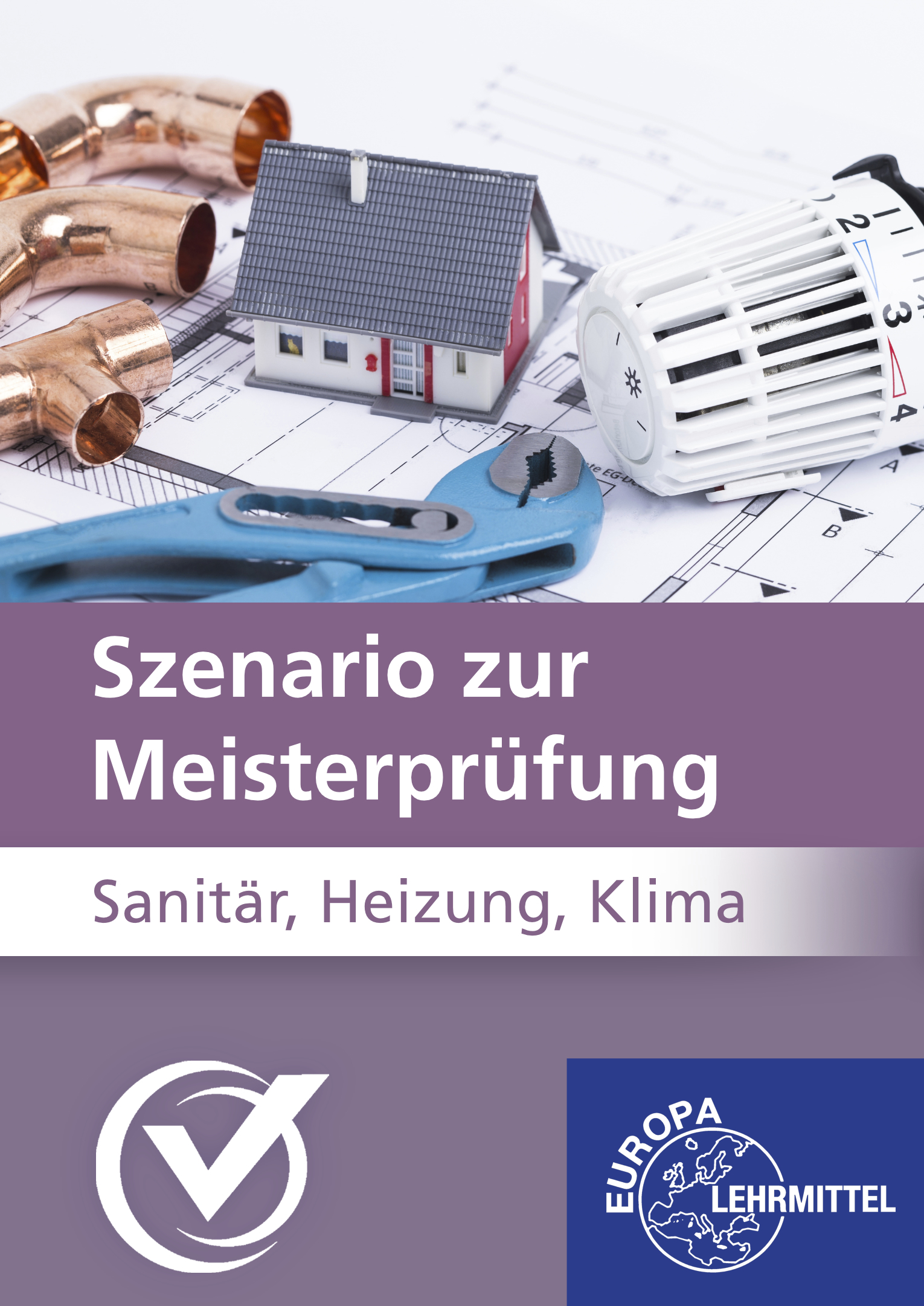Szenario zur Vorbereitung auf die Meisterprüfung im Handwerk - SHK