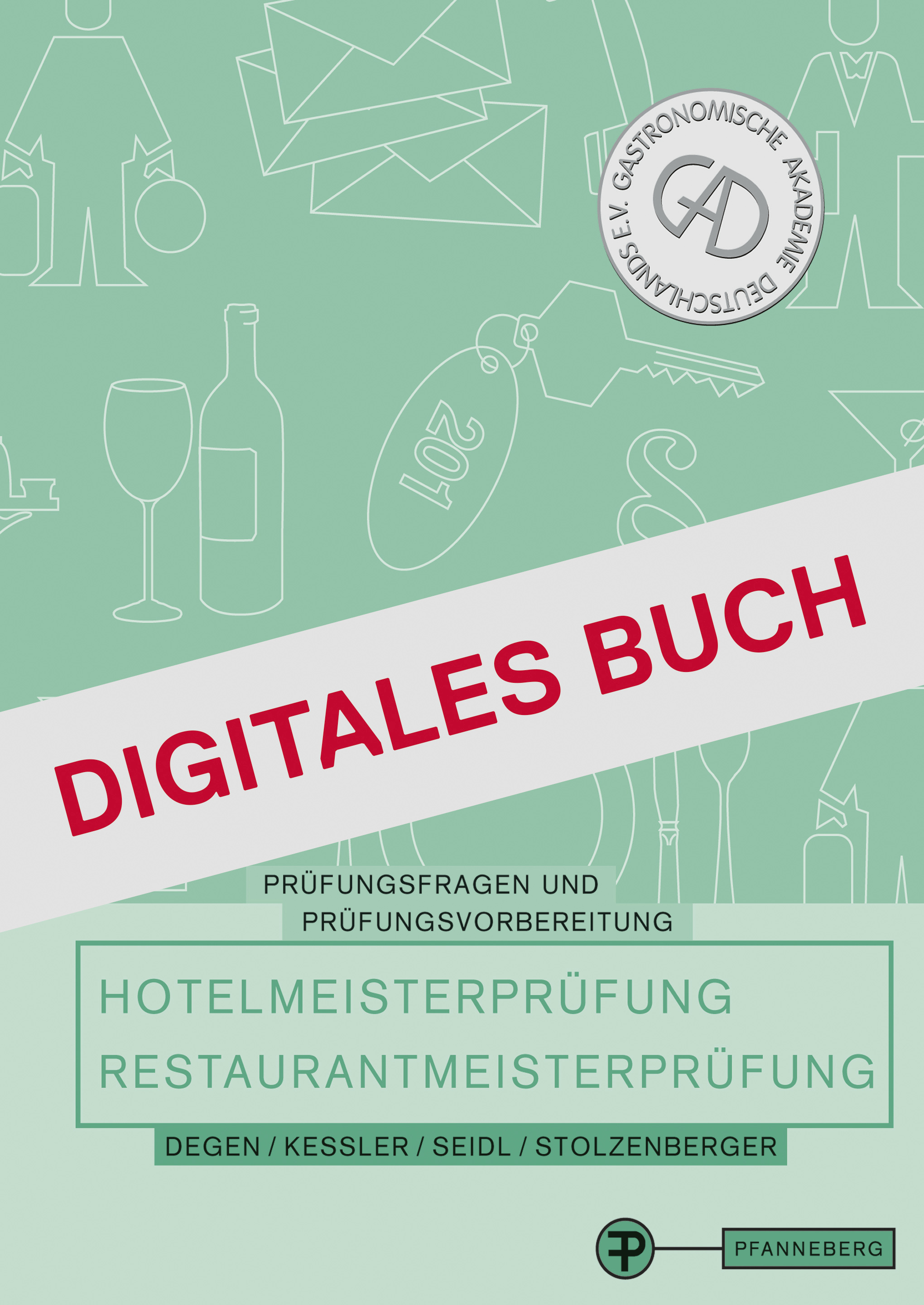 Prüfungsfragen für die Hotel- Restaurantmeisterprüfung - Digitales Buch