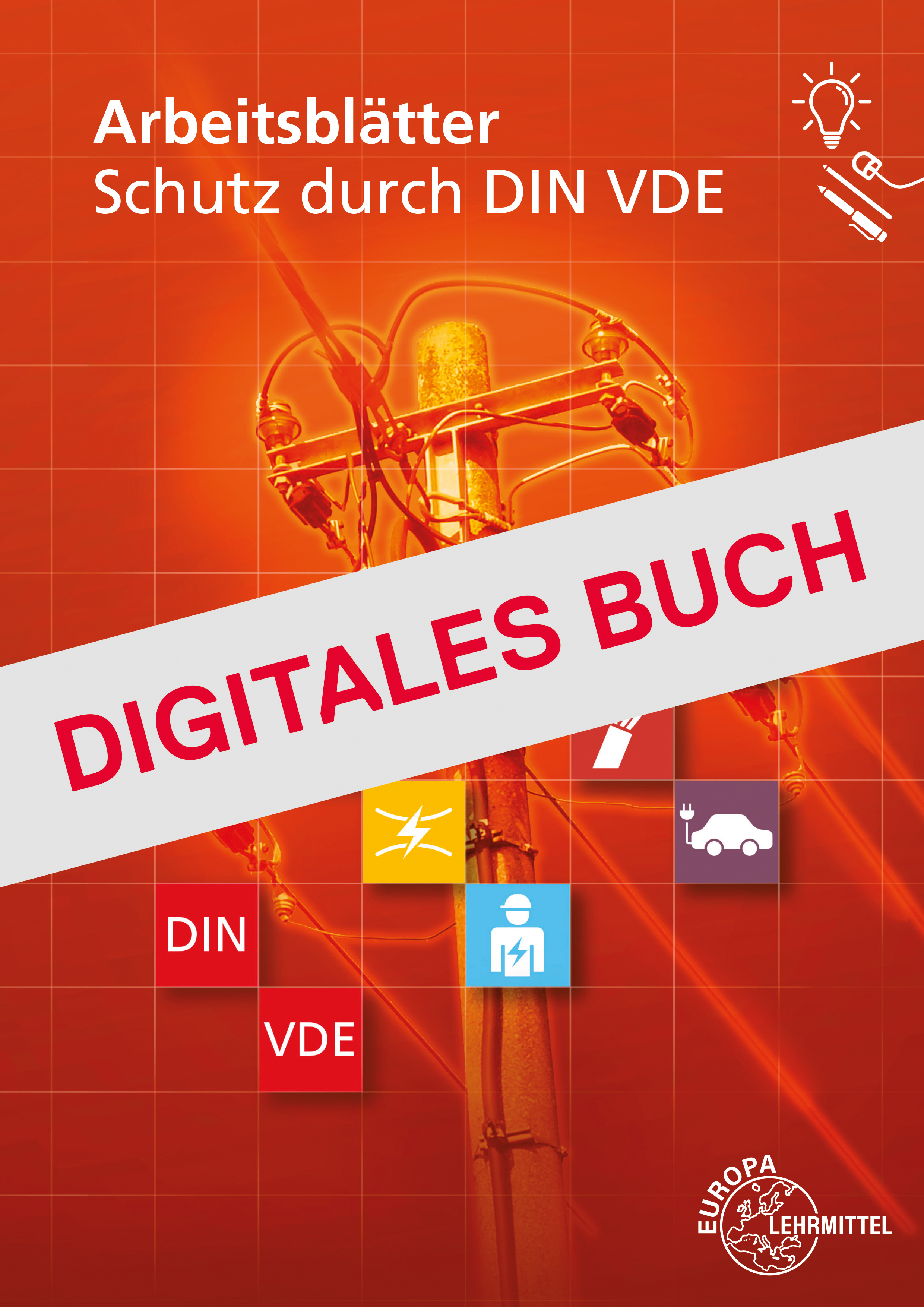 Arbeitsblätter Schutz durch DIN VDE - Digitales Buch