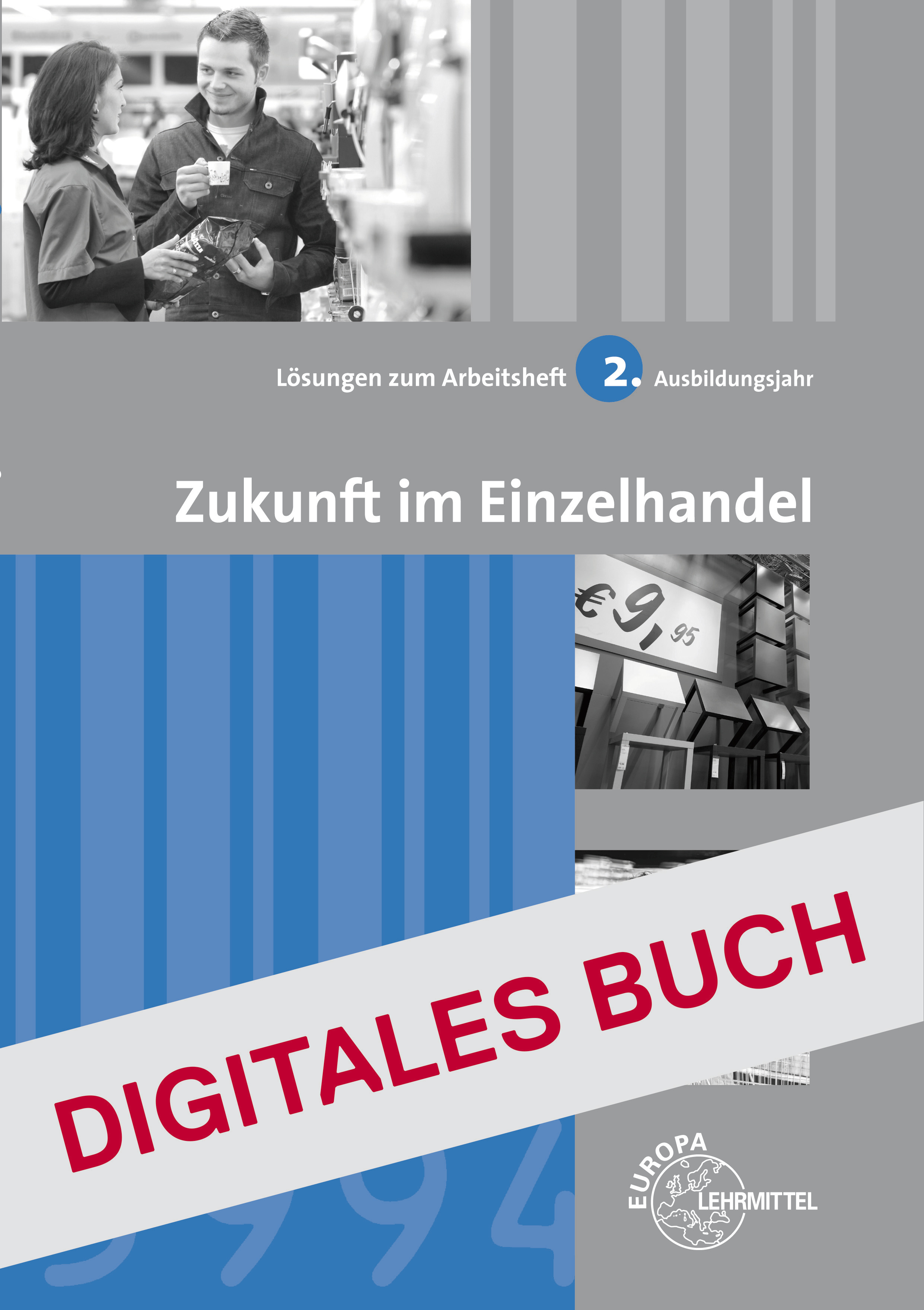 Löser Arbeitsheft Zukunft im Einzelhandel 2. Ausbildungsjahr Digitales Buch