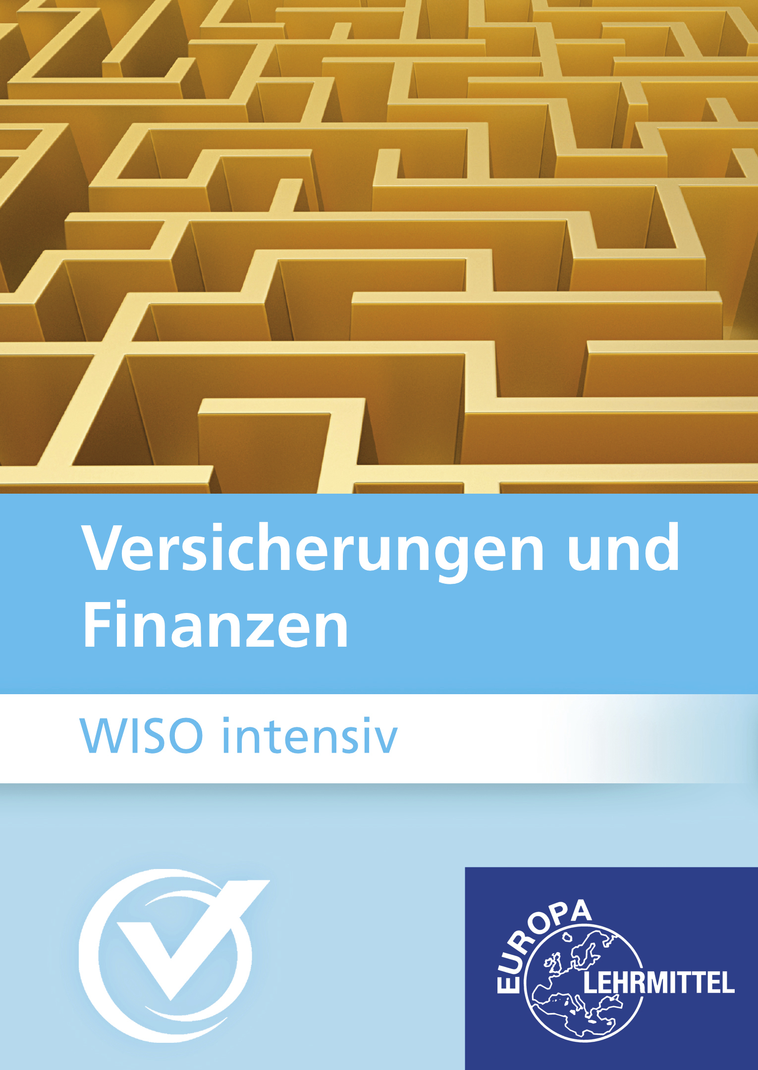 WISO intensiv für Kaufleute für Versicherungen und Finanzen