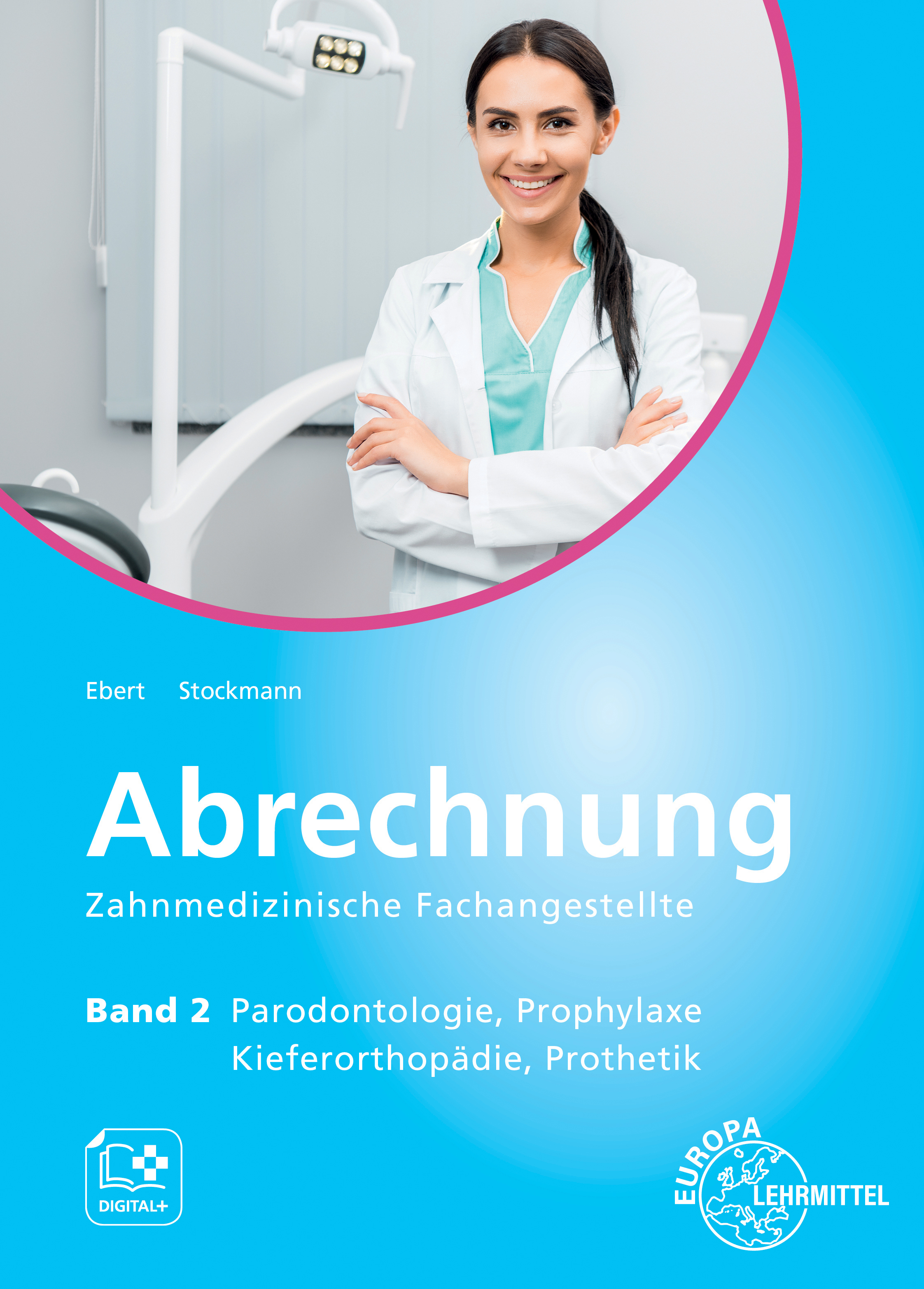 Abrechnung Zahnmedizinische Fachangestellte Band 2