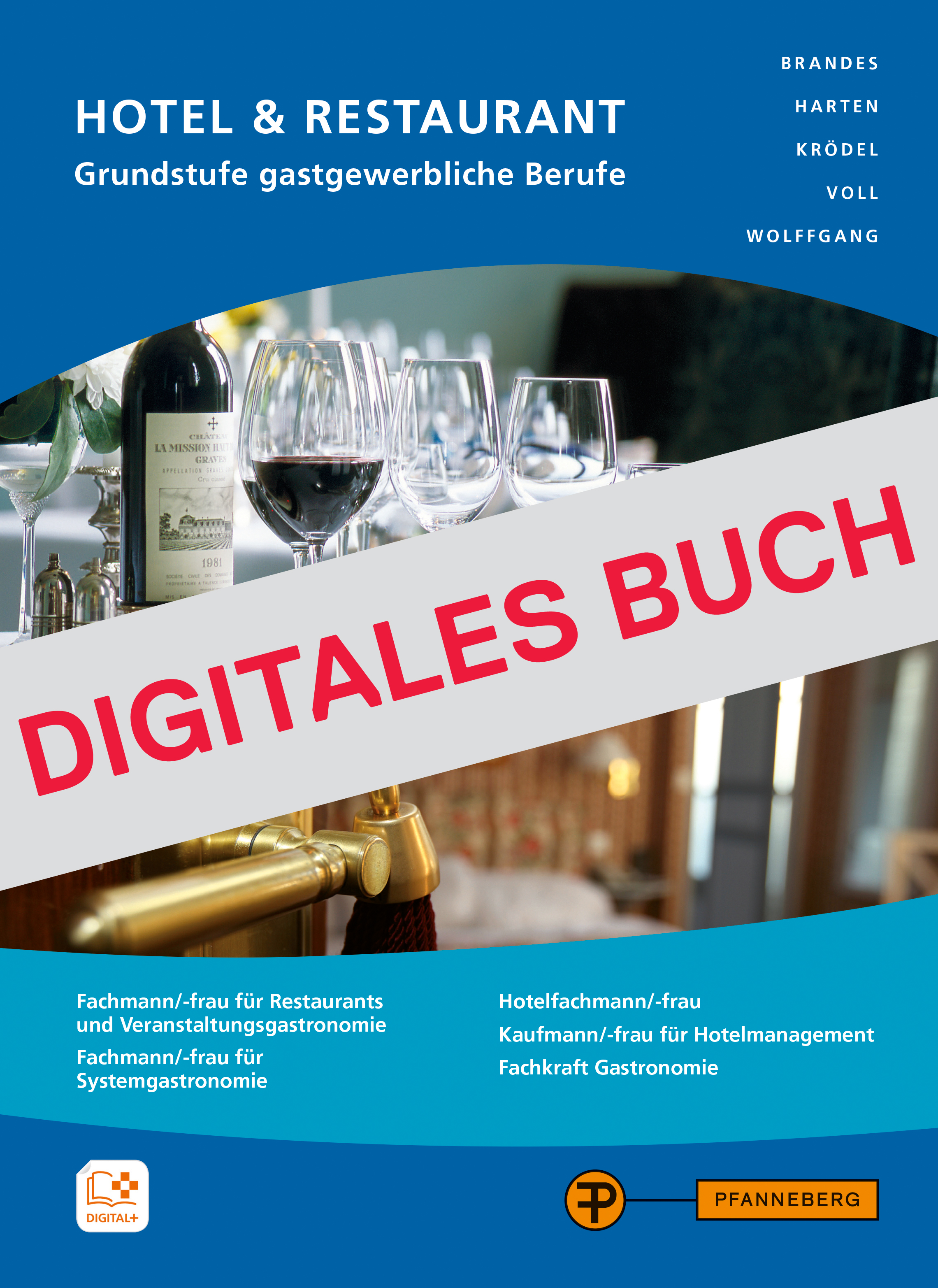 Hotel & Restaurant - Grundstufe gastgewerbliche Berufe - Digitales Buch