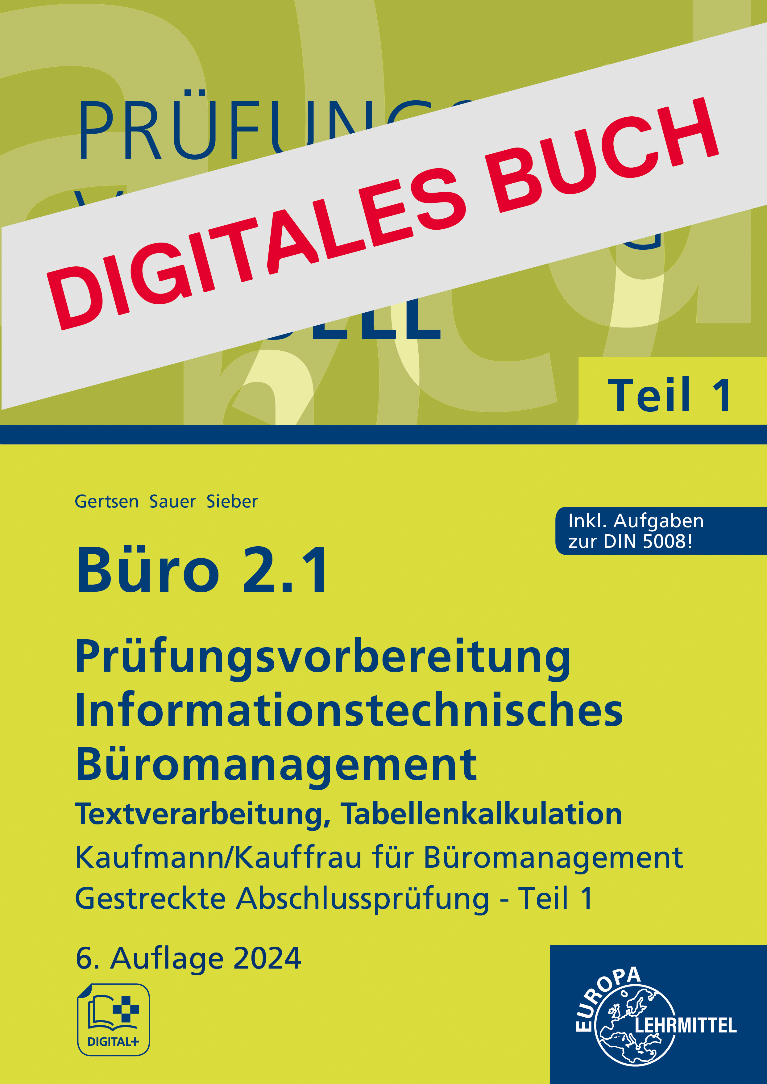 Büro 2.1 - Prüfungsvorb. Informationstechnisches Büromanagement-Word, PP, Excel - Digitales Buch