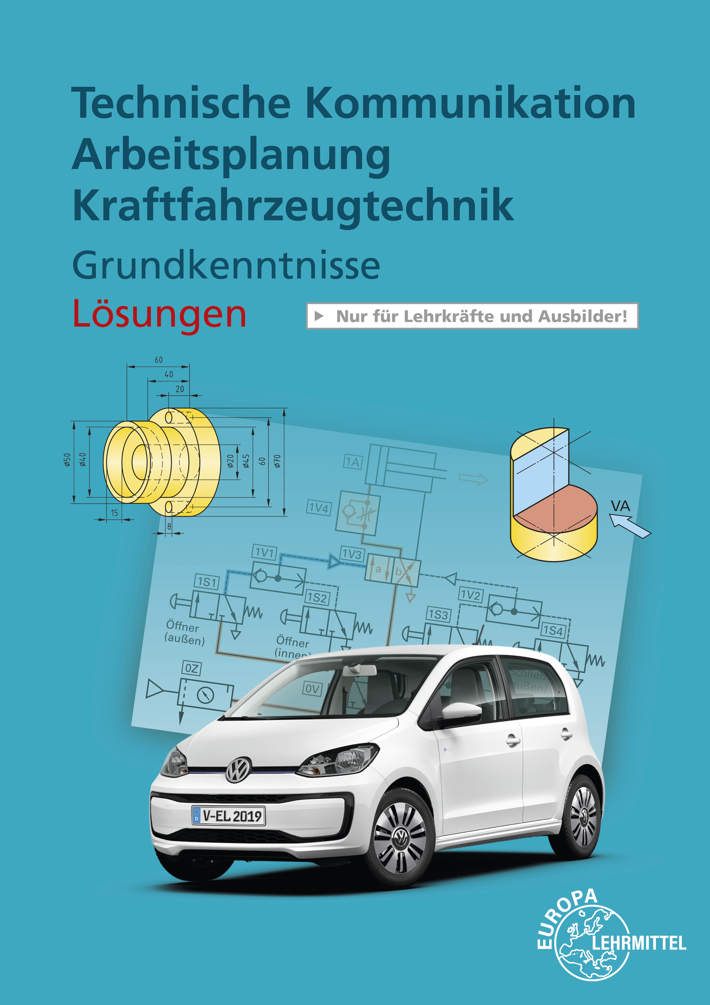 Lösungen zu 21910 Technische Kommunikation Arbeitsplanung KFZ Grundkenntnisse