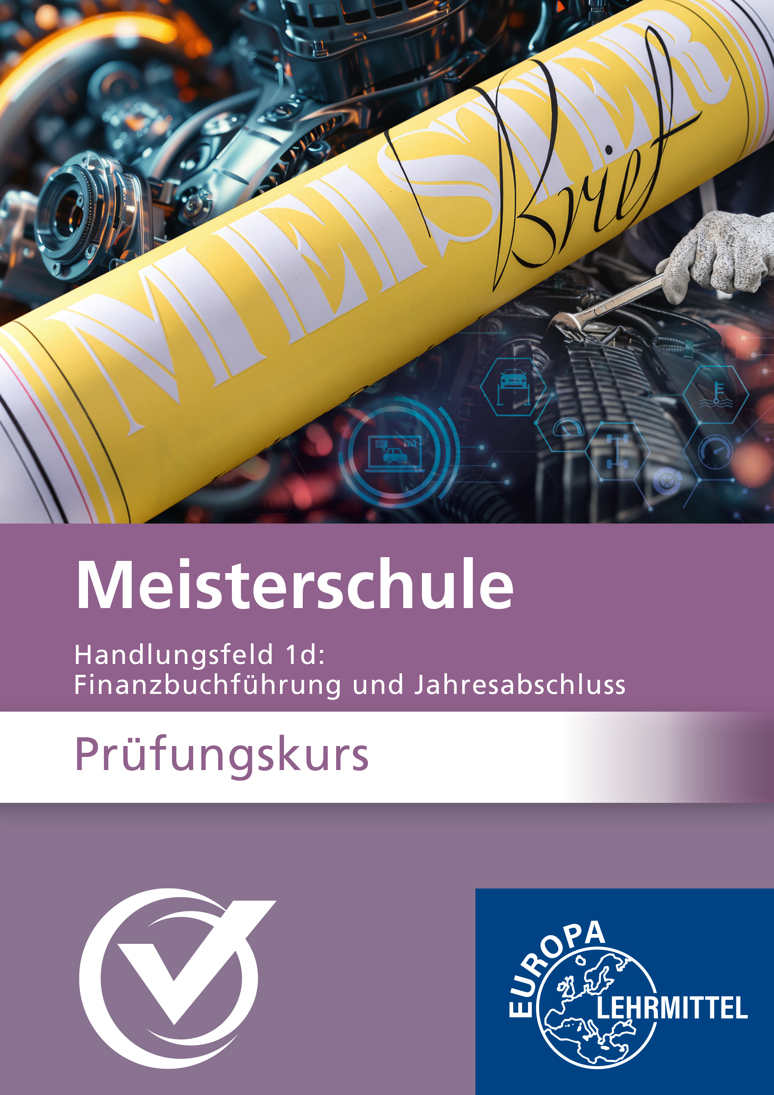 Prüfungskurs Meisterschule Handlungsfeld 1d: Finanzbuchführung und Jahresabschluss