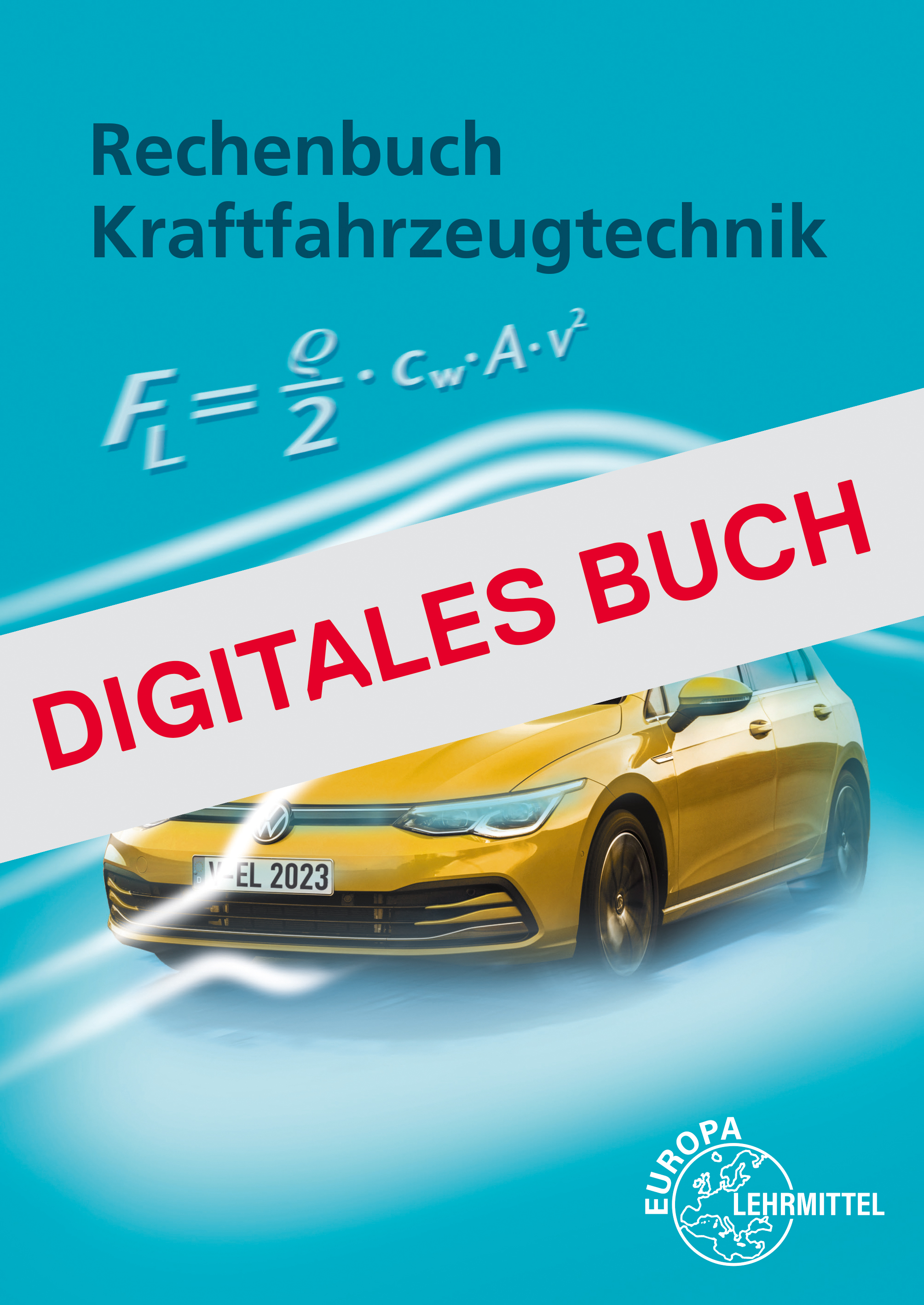 Rechenbuch Kraftfahrzeugtechnik - Digitales Buch