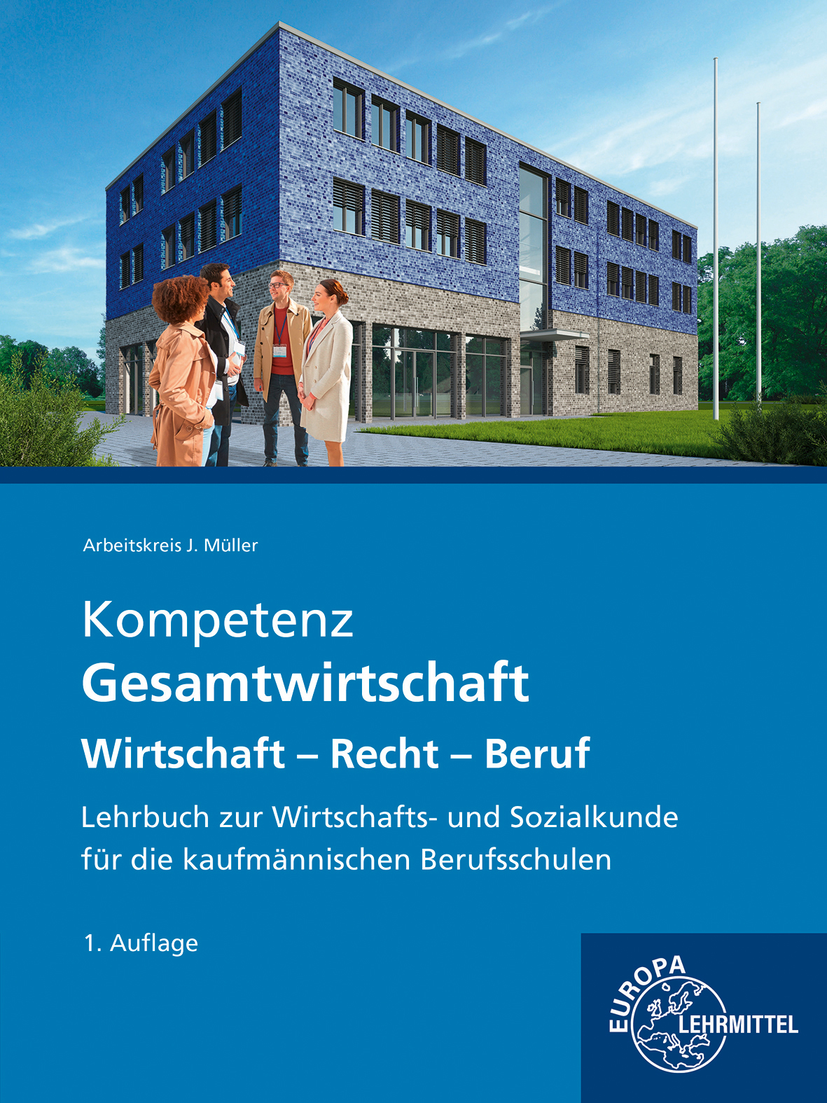 Kompetenz Gesamtwirtschaft – Wirtschaft – Recht – Beruf
