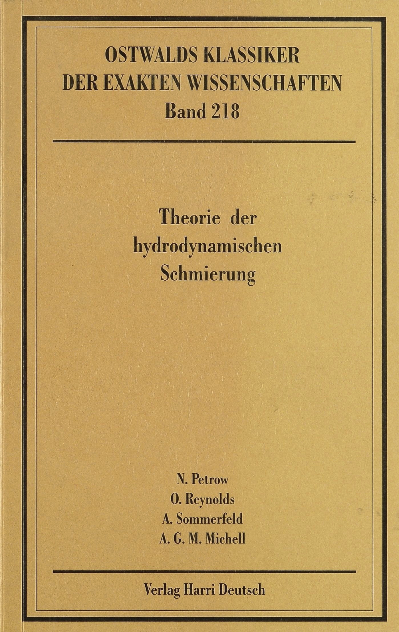 Theorie der hydrodynamischen Schmierung (Petrow, Reynolds, Sommerfeld, Michell)