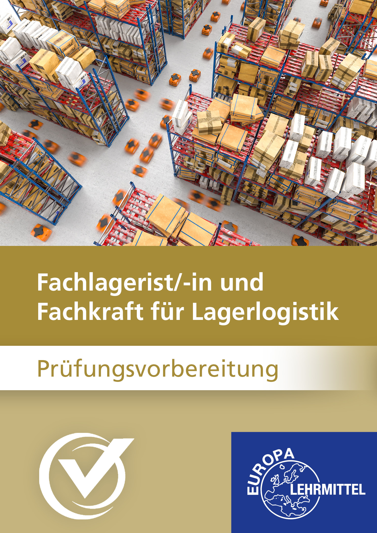 Prüfungsvorbereitung Fachlagerist/-in und Fachkraft für Lagerlogistik – Online-Kurs