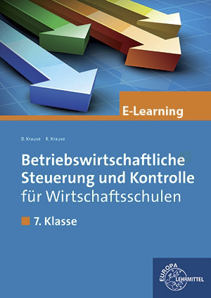 Betriebswirtschaftliche Steuerung und Kontrolle für Wirtschaftsschulen