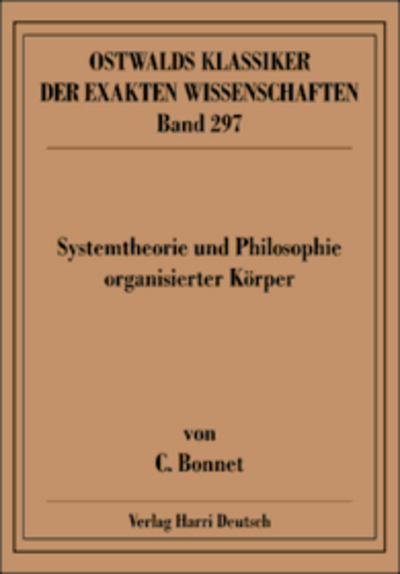 Systemtheorie und Philosophie organisierter Körper (Bonnet)