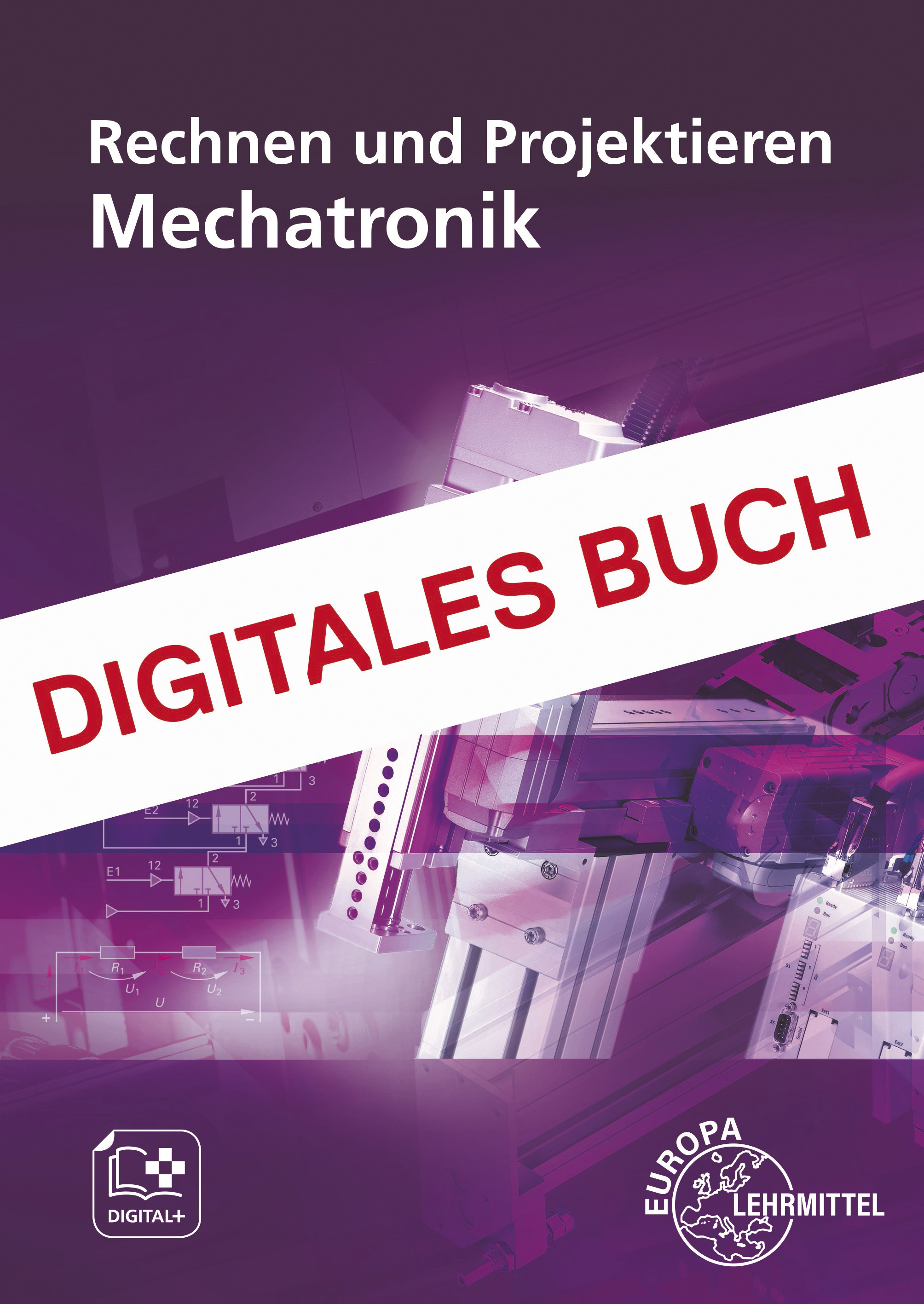 Rechnen und Projektieren Mechatronik - Digitales Buch