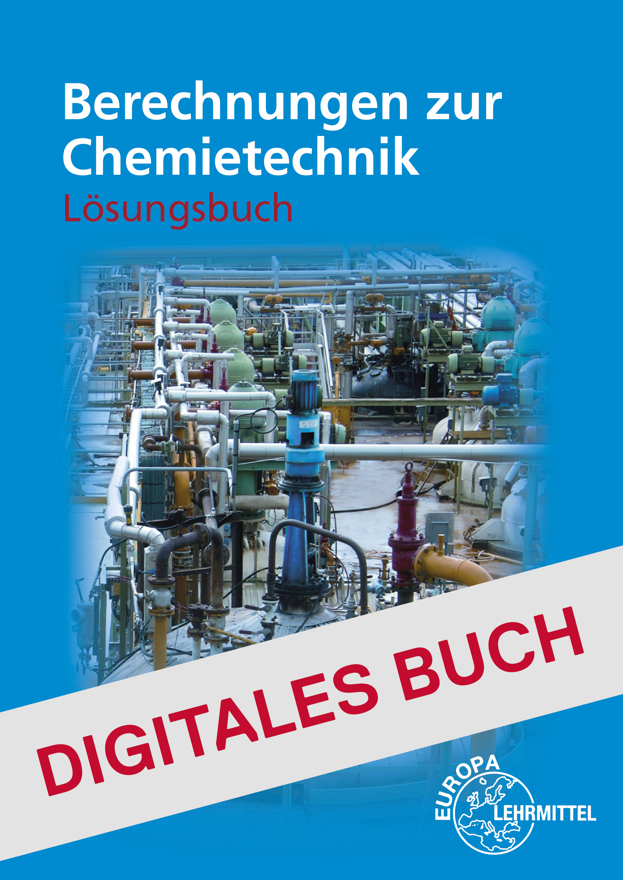 Löser zu Berechnungen zur Chemietechnik - Digitales Buch