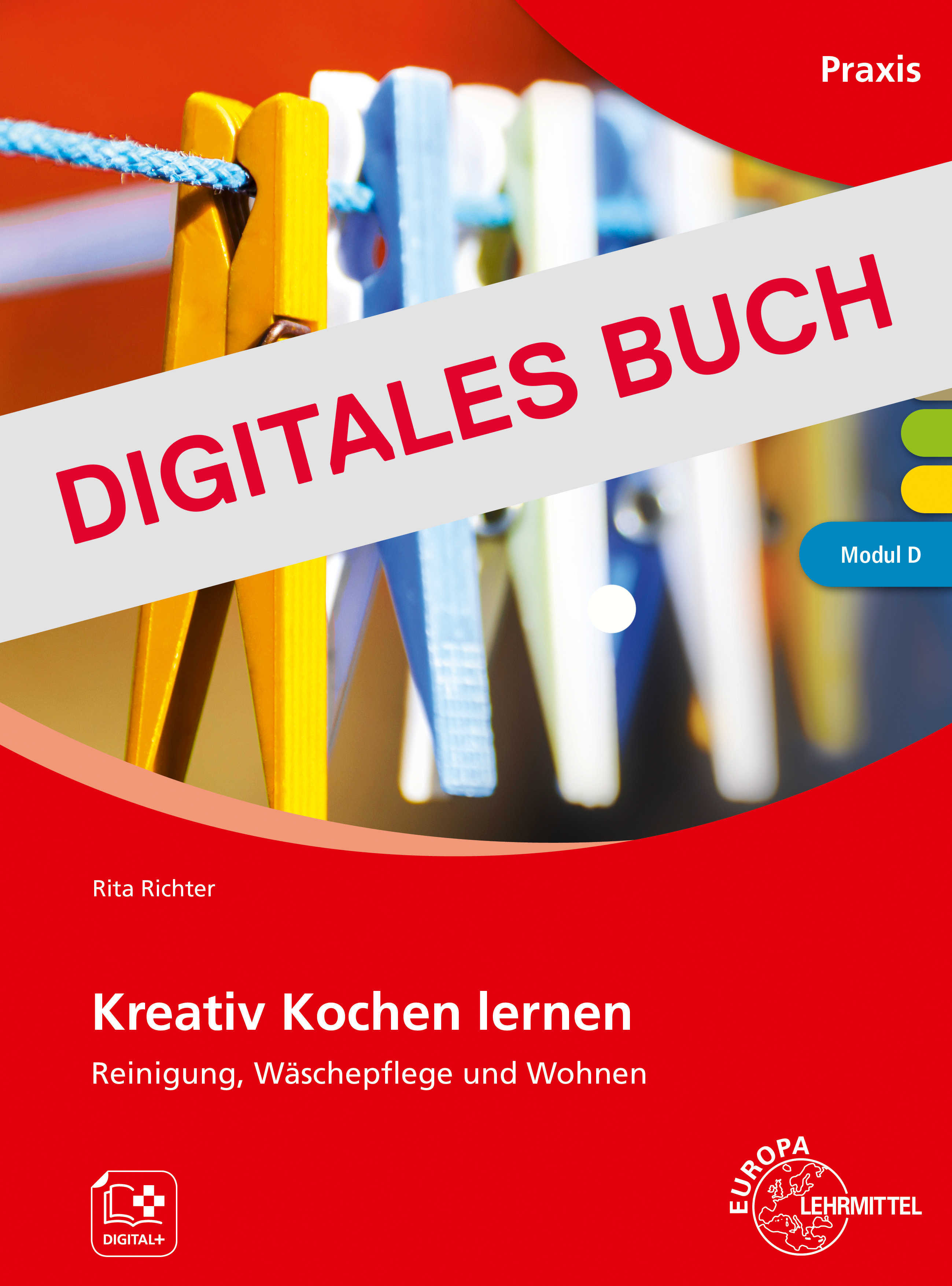 Kreativ Kochen lernen - Modul D - broschierte Ausgabe Digitales Buch