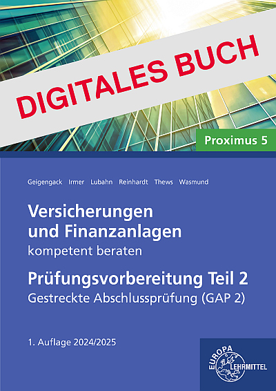 Prüfungsvorbereitung Teil 2, Versicherungen und Finanzanlagen, kompetent beraten Digitales Buch