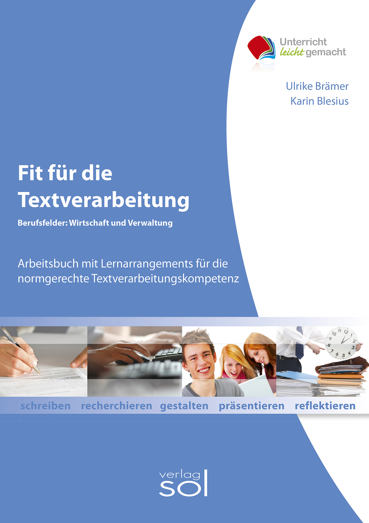 Fit für die Textverarbeitung - Berufsfelder Wirtschaft und Verwaltung