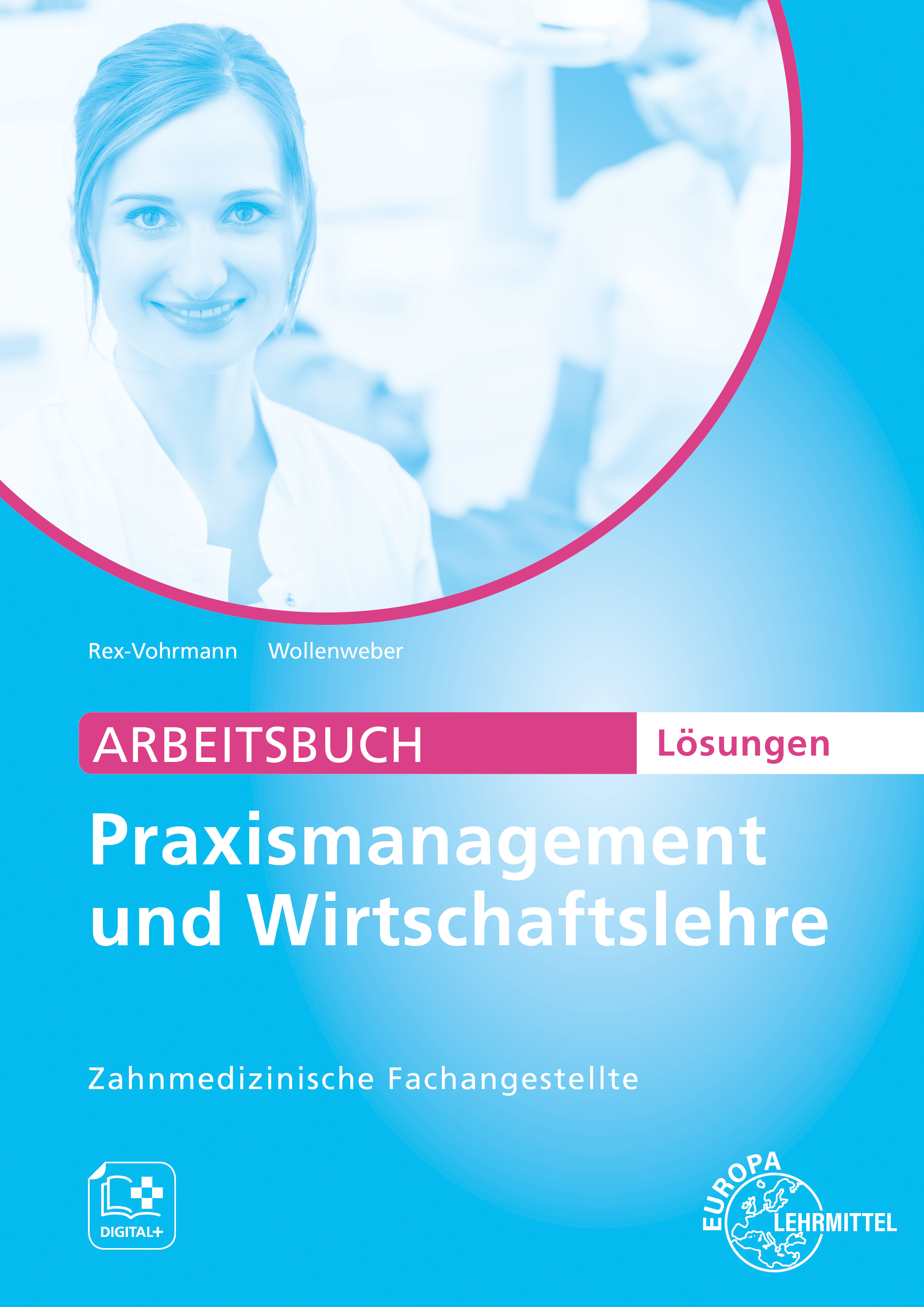 Lösungen zu 62891 Arbeitsbuch Praxismanagement und Wirtschaftslehre, ZFA