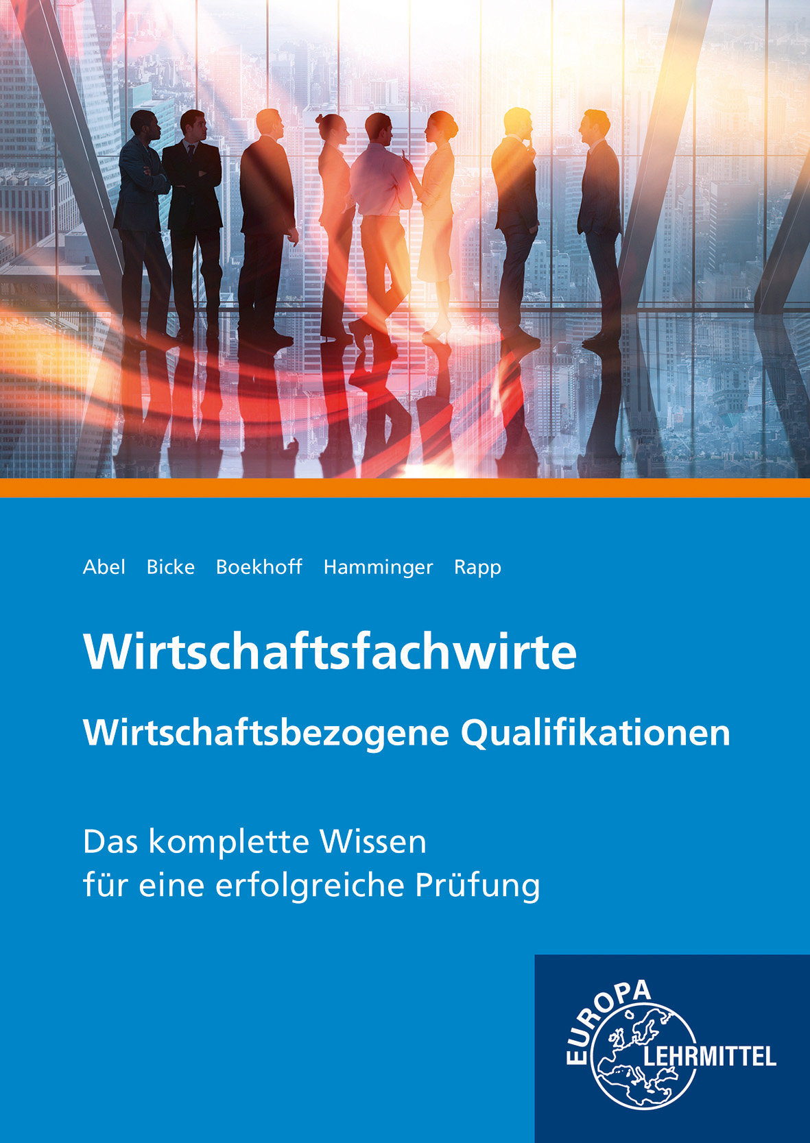 Wirtschaftsfachwirte Wirtschaftsbezogene Qualifikationen