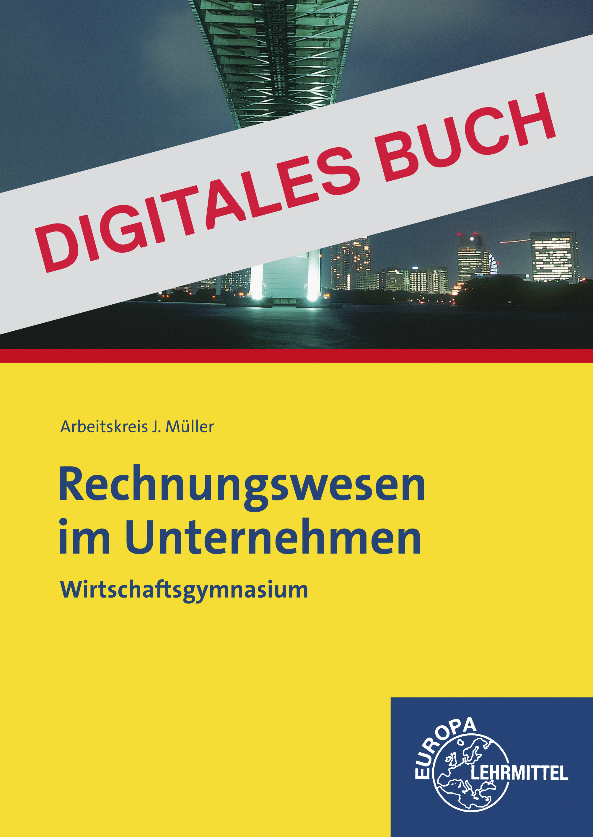 Rechnungswesen im Unternehmen Wirtschaftsgymnasium - Digitales Buch
