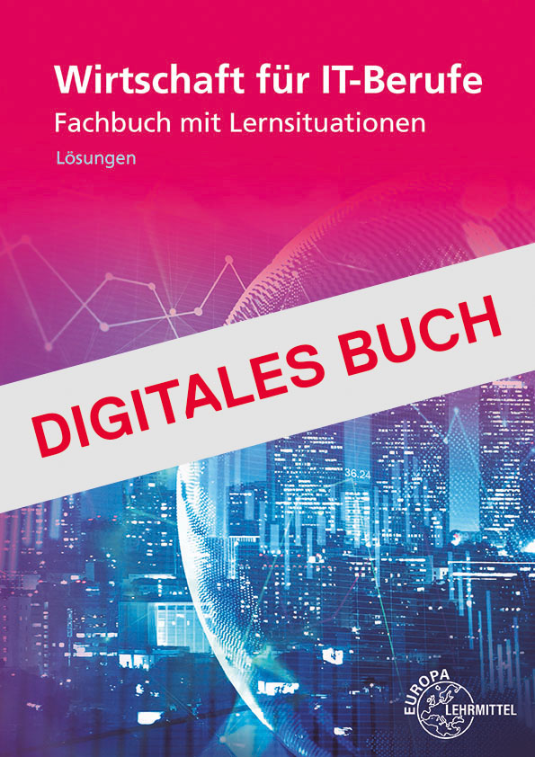 Lösungen zu 92959 Wirtschaft für IT-Berufe - Digitales Buch