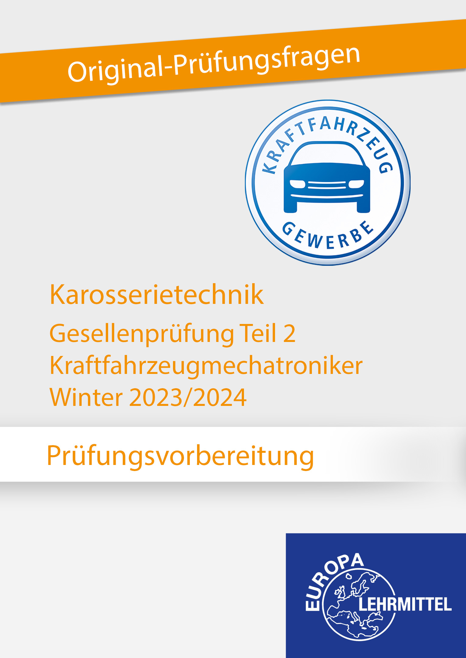 Prüfungsvorbereitung GP Teil 2 Karosserietechnik Winter 2023/2024 Online-Kurs